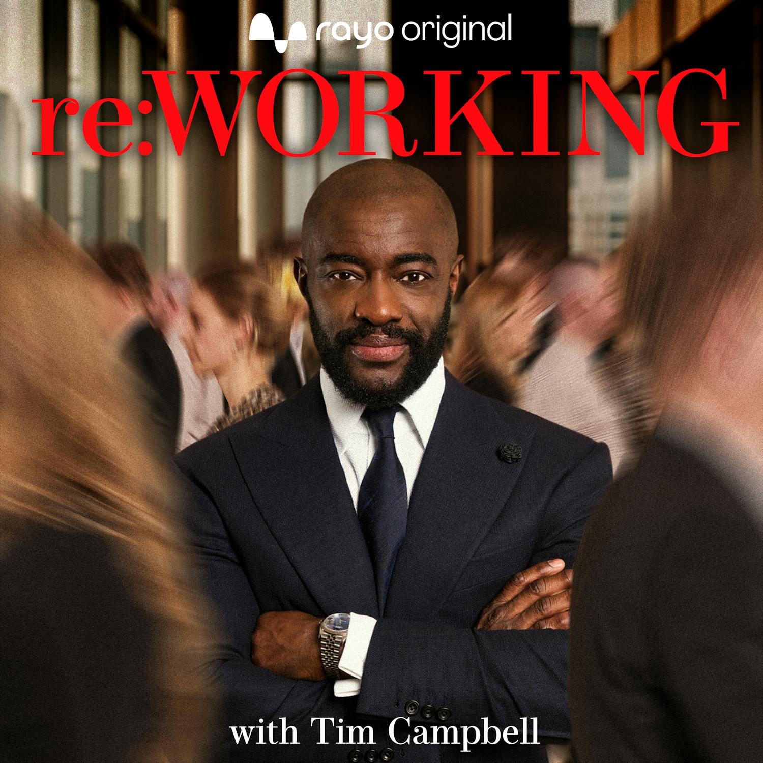 re:WORKING with Tim Campbell
