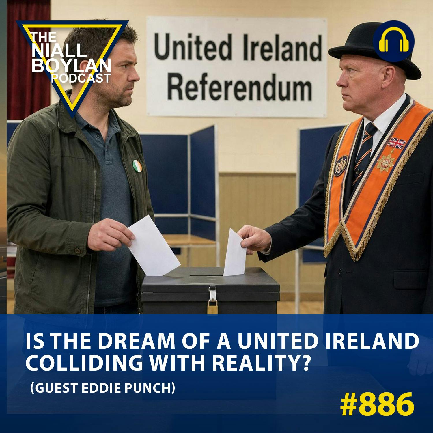 #886 Is The Dream Of A United Ireland Colliding With Reality?