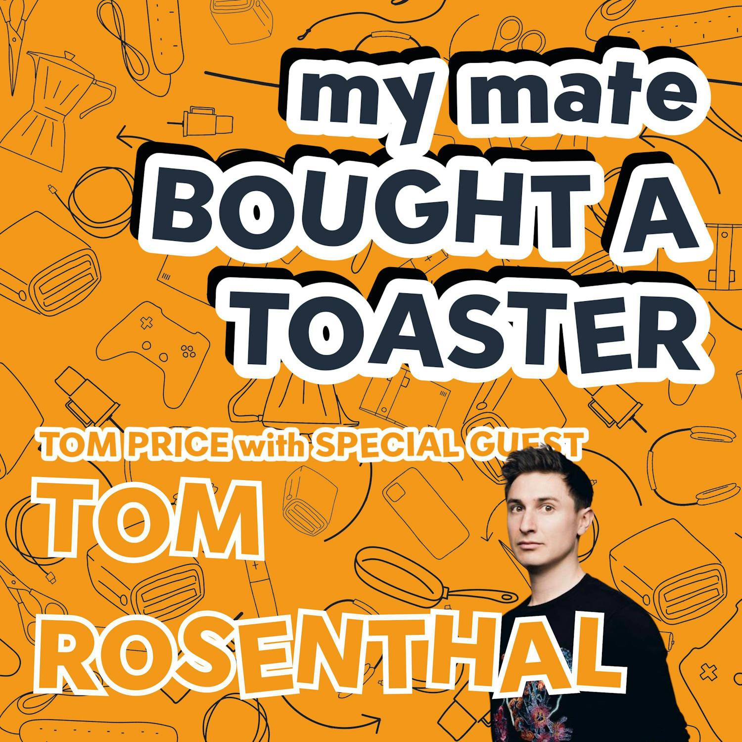 Tom Rosenthal episode artwork