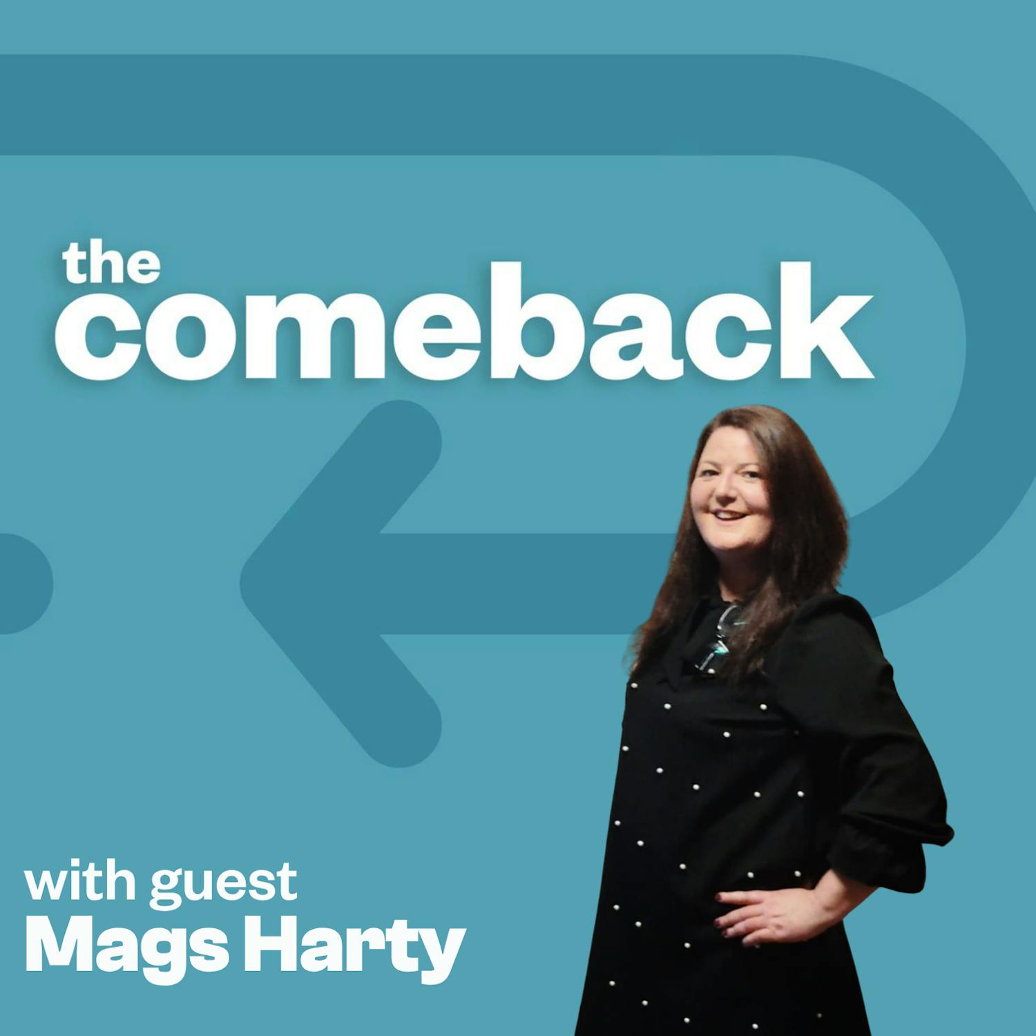 The Comeback with Mags Harty episode artwork