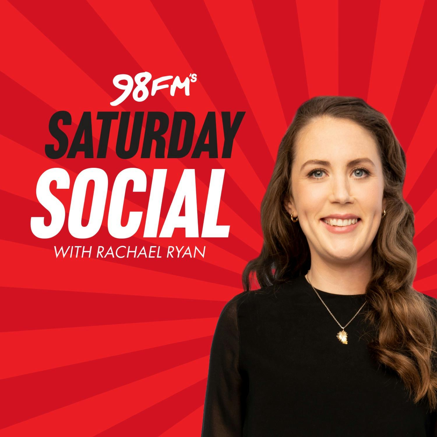 98FM\'s Saturday Social With Rachael Ryan