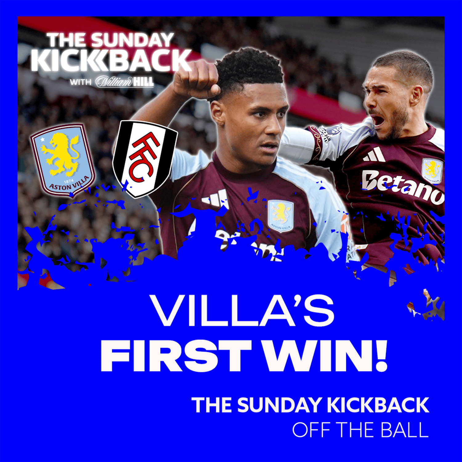 Villa's First Win | Are Fulham Short a Striker? | The Sunday Kickback | Off the Ball