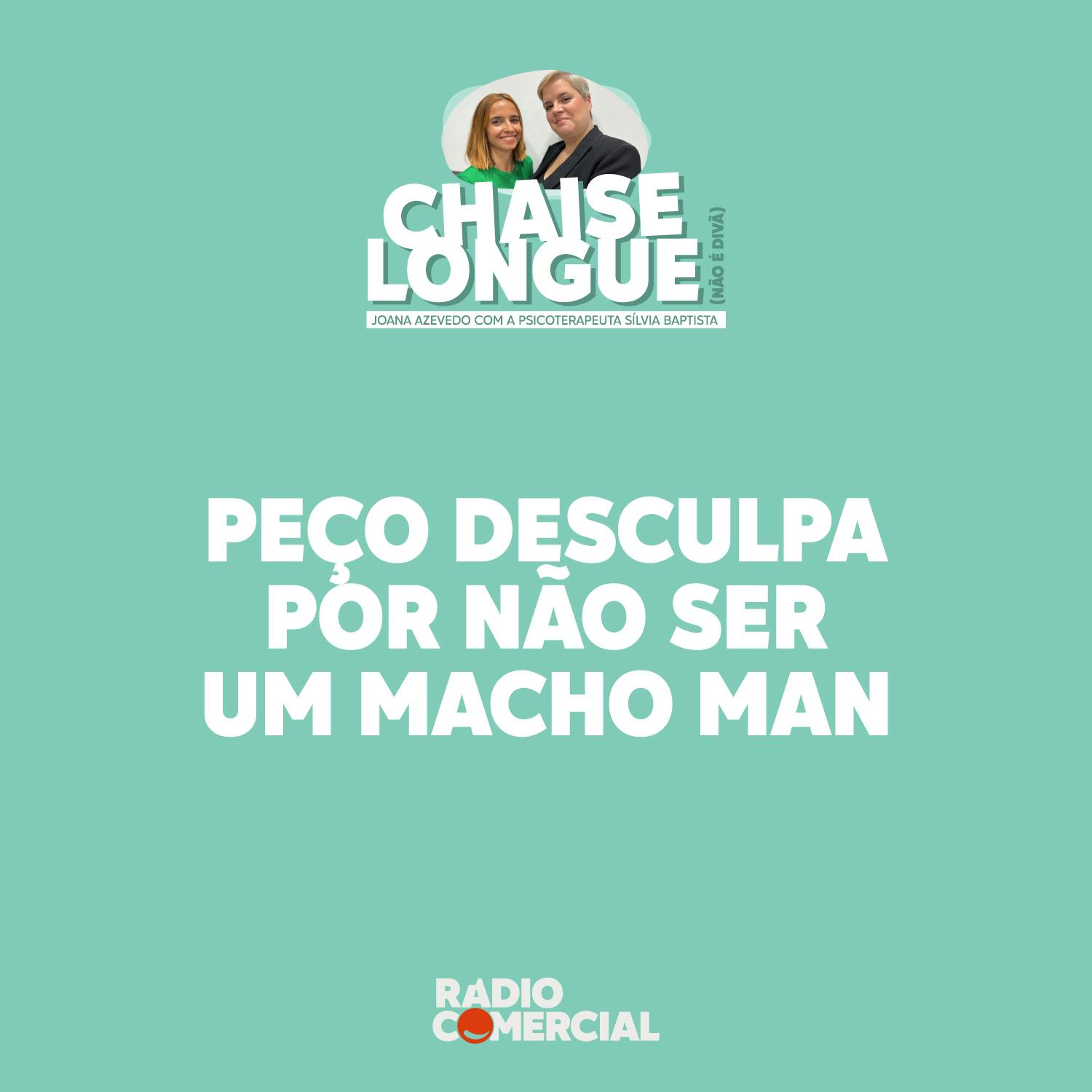 Peço desculpa por não ser um Macho Man