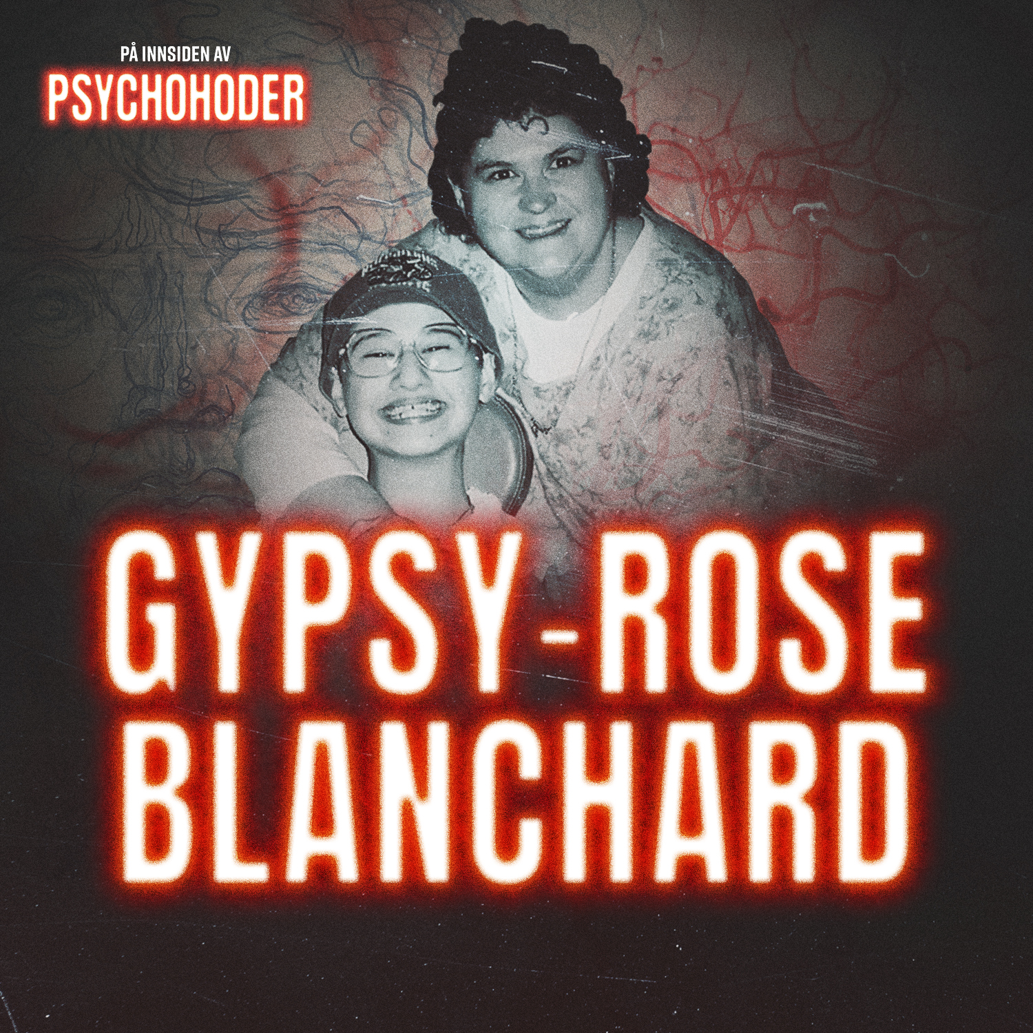 GJENHØR: Gypsy Rose Blanchard – hva gjør du når du har mammaen fra helvete?
