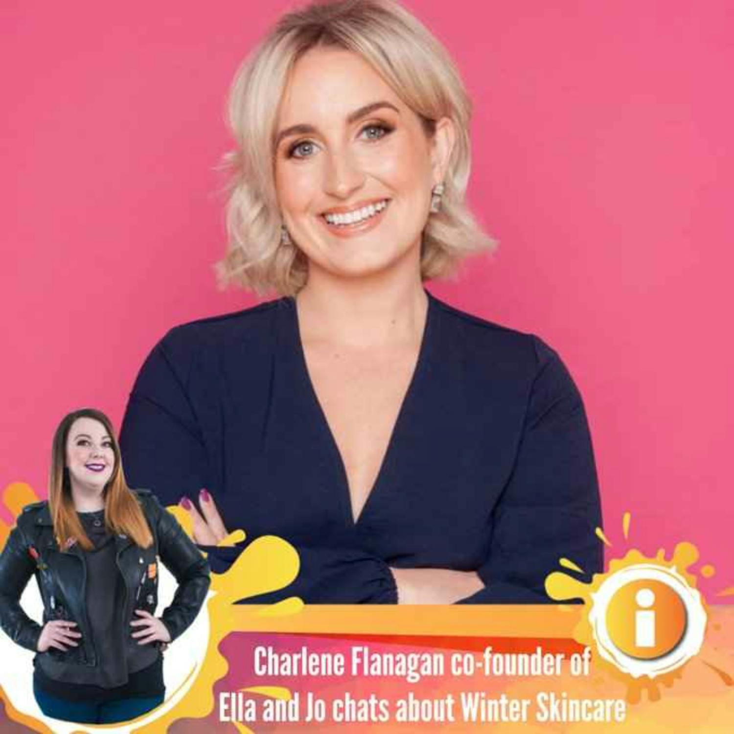Selfcare With Louise. Winter Skincare Tips With Charlene Flanagan From Ella & Jo Cosmetics episode artwork