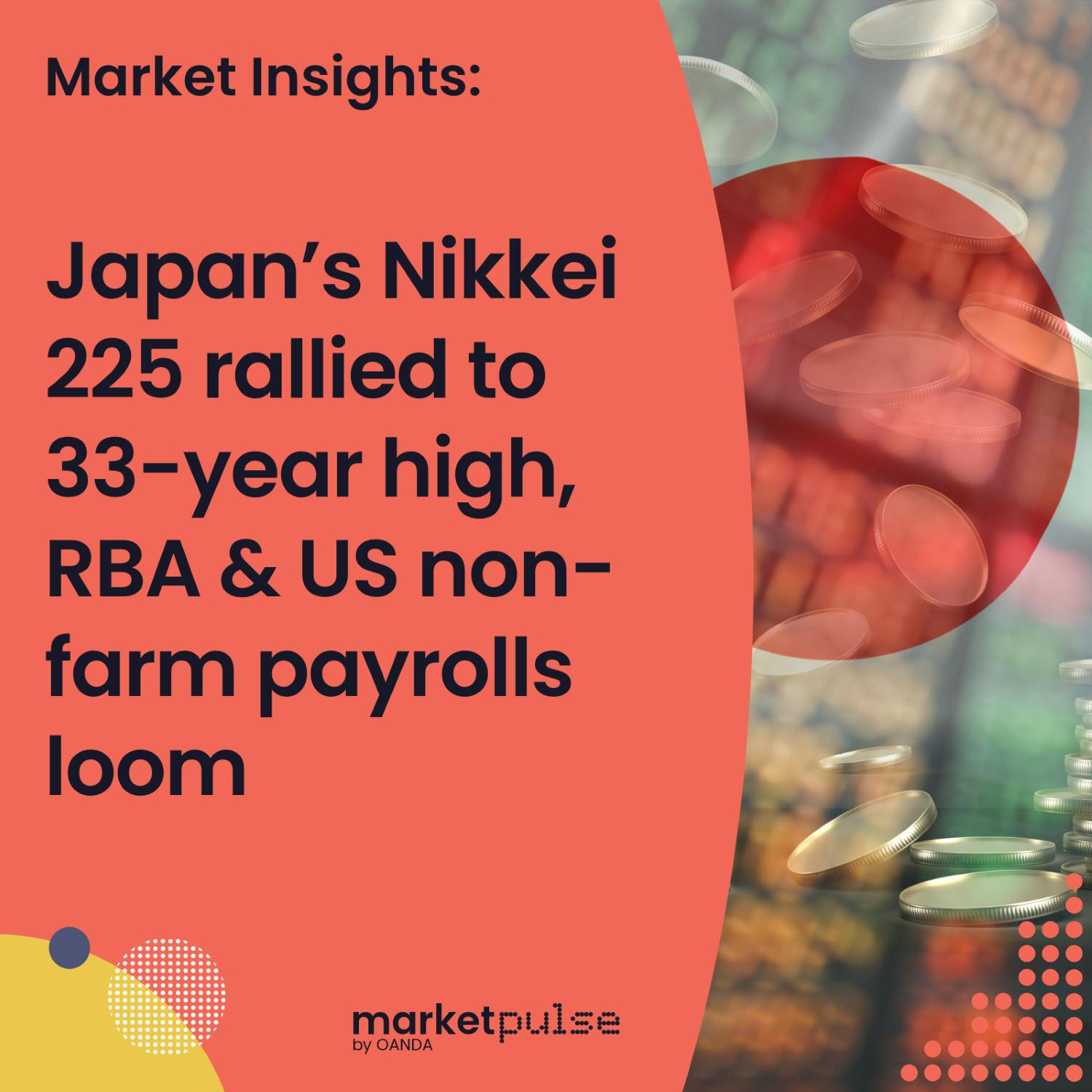 Japan's Nekkei hits 33 year high, RBA & US non-farm pay rolls loom episode artwork