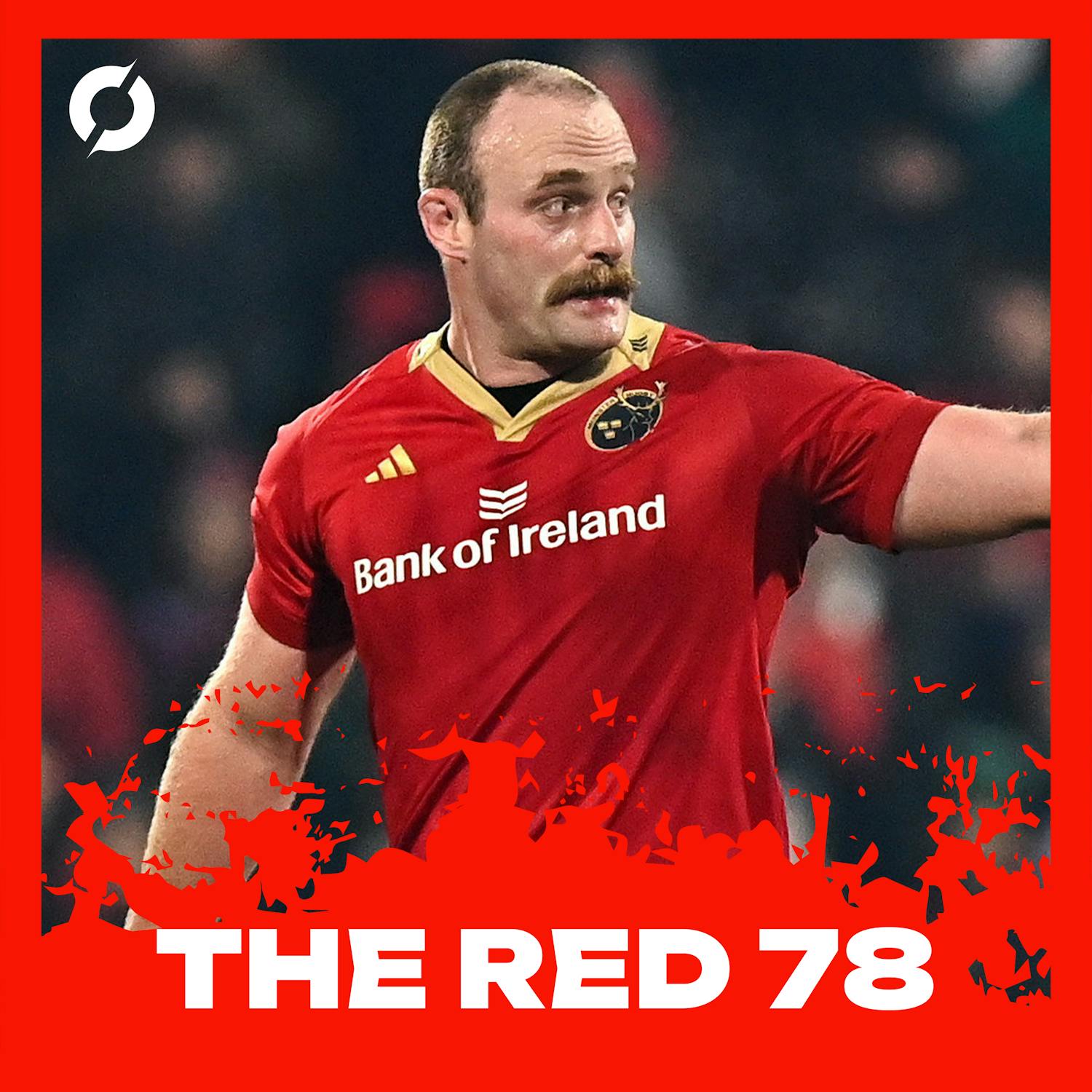 The Red 78 Unlocked: Warriors defeated, Ahern shines, and Bayonne battle ahead in Thomond - Ep. 79