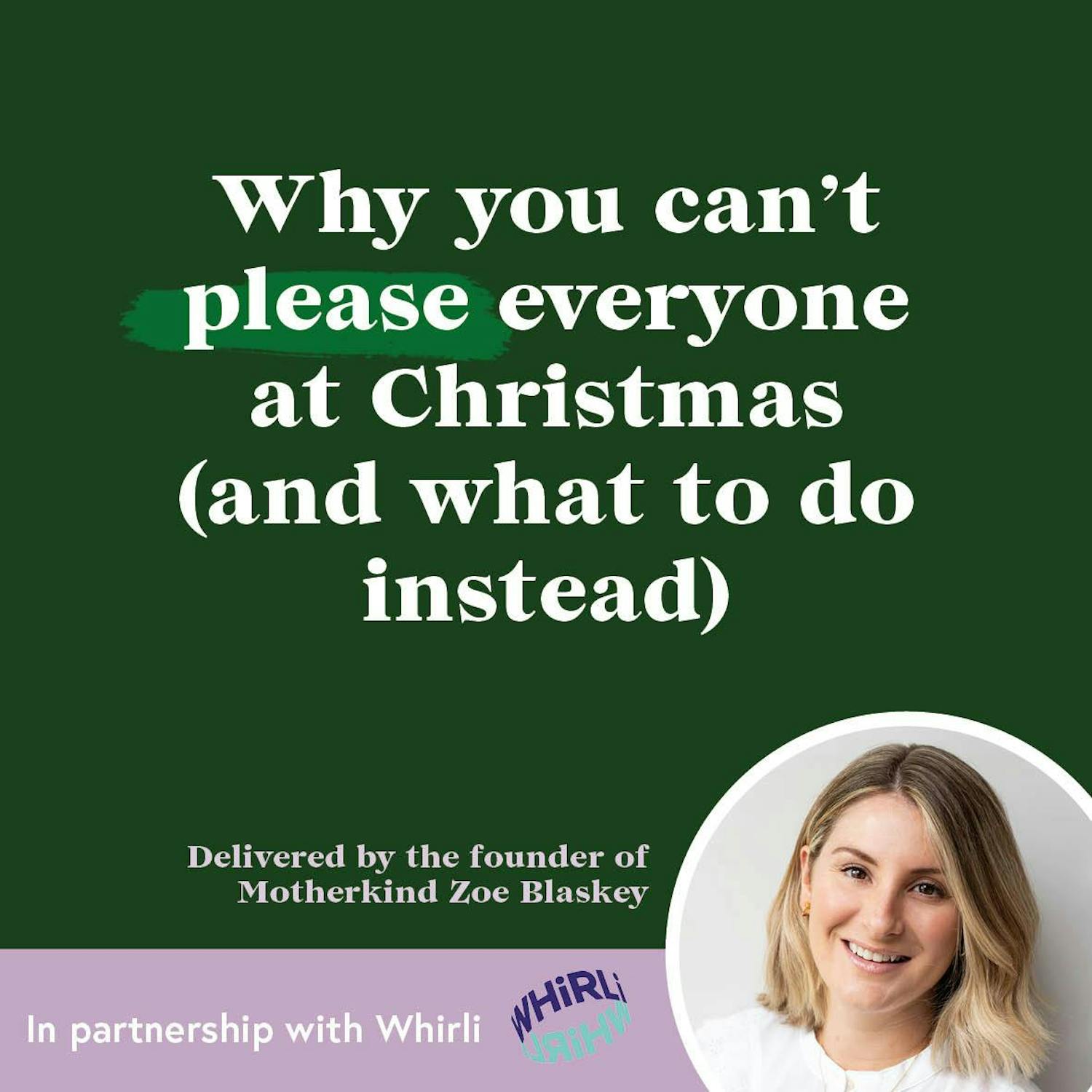 Cover art for the episode "MOMENT  | Why you can’t please everyone at Christmas and what to do instead with Zoe" from Motherkind