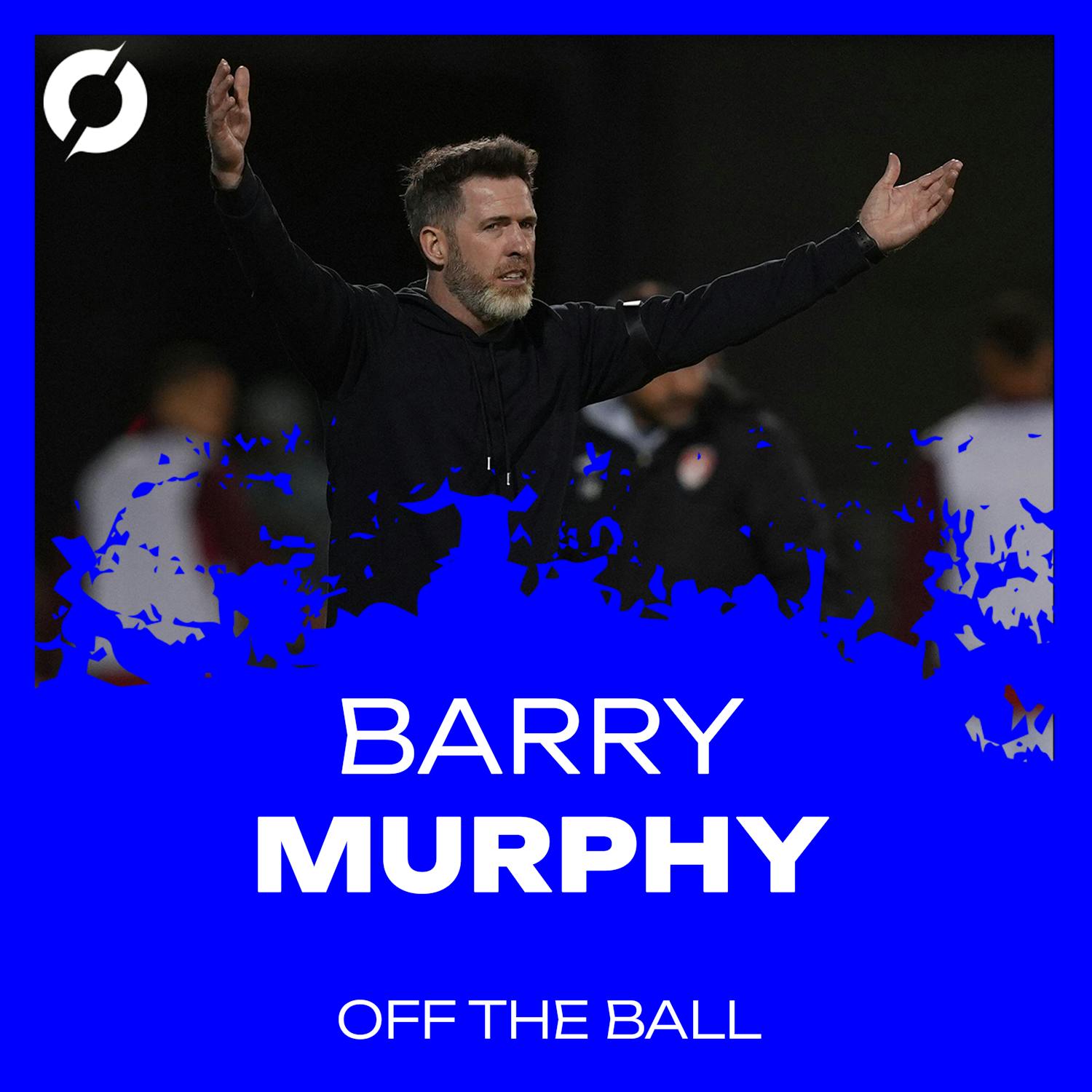 "I did not see that coming at all..." | Barry Murphy: Rovers collapse in Albania heat | OTB Breakfast episode artwork