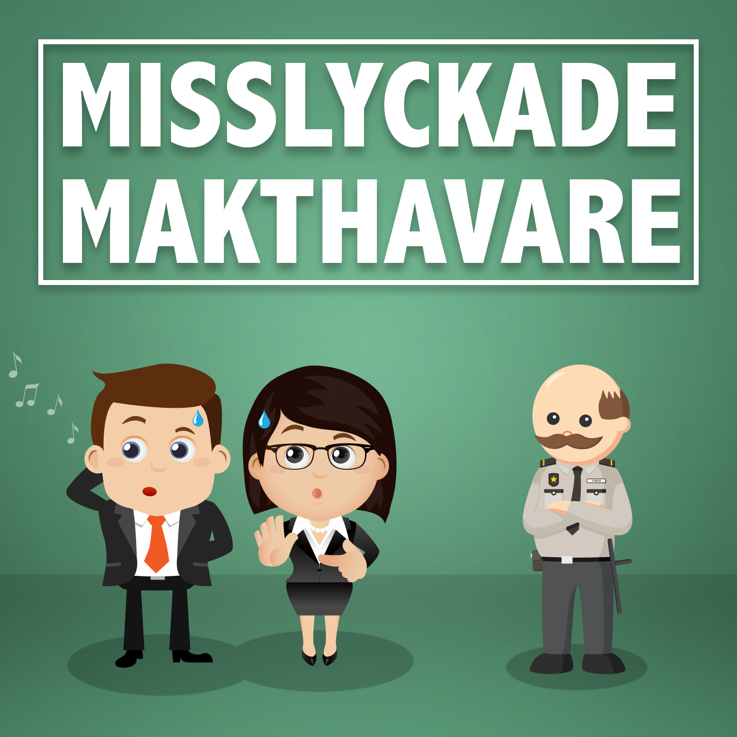 Misslyckade Makthavare