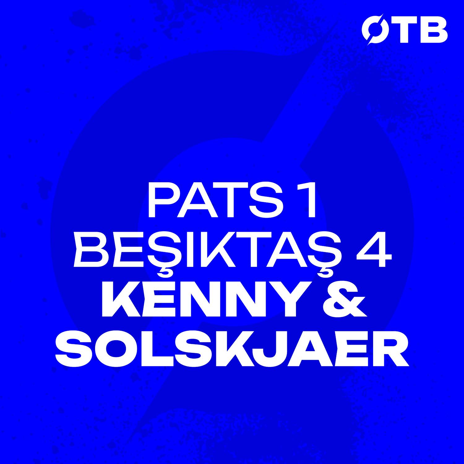 Pats 1-4 Besiktas | I think we were comprehensively outplayed!’ | Kenny & Solskjaer | OFF THE BALL