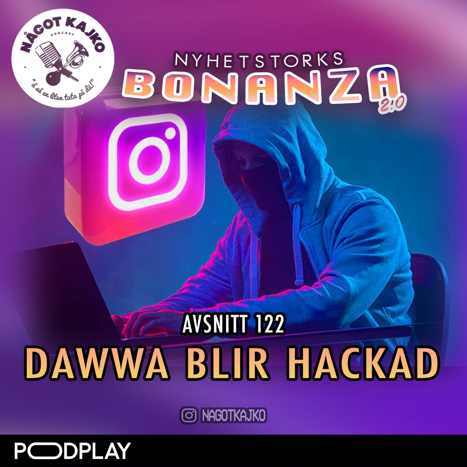 122. Dawwa blir hackad - Nyhetstorksbonanza 2.0