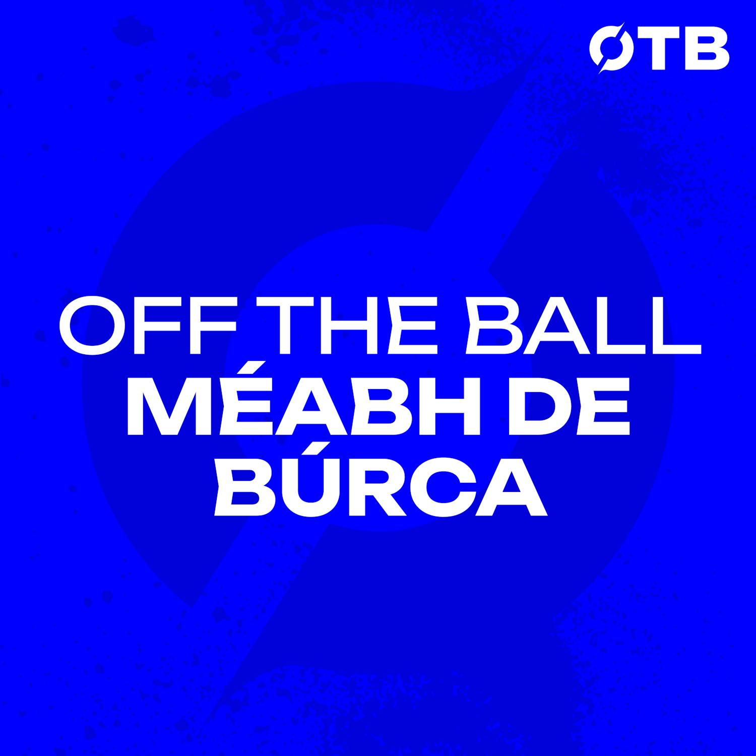 Méabh de Búrca | Ireland beat Slovenia at Parc Uí Chaoimh | OFF THE BALL