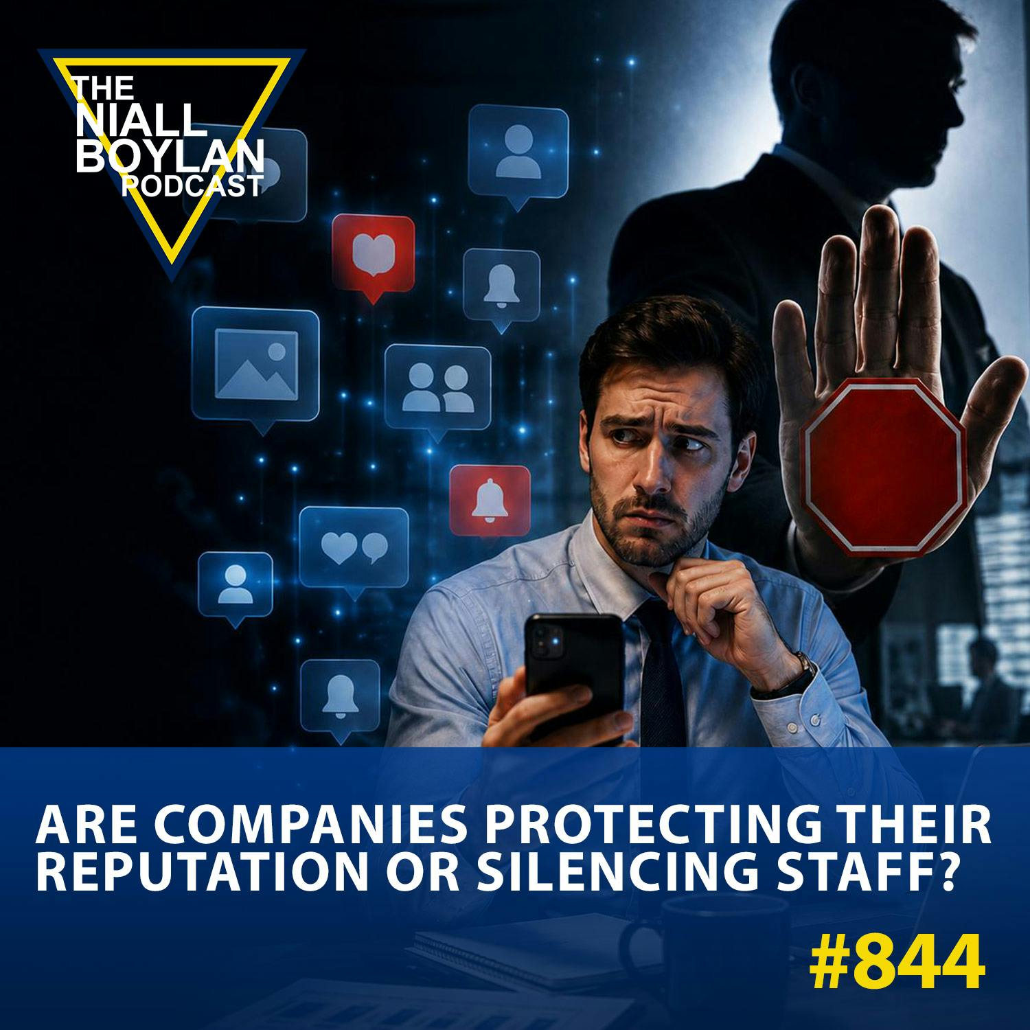#844 Are Companies Protecting Their Reputation or Silencing Staff? episode artwork