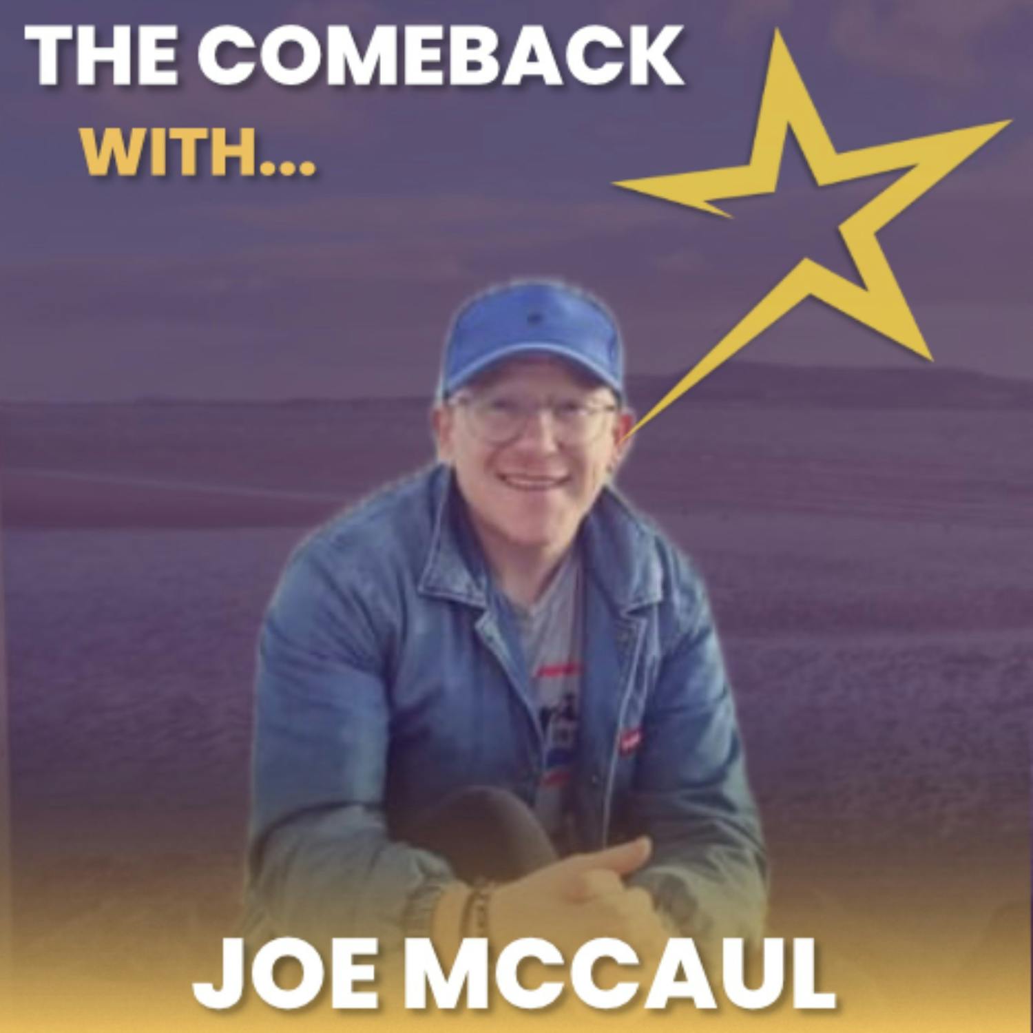 The Comeback with… Joe McCaul