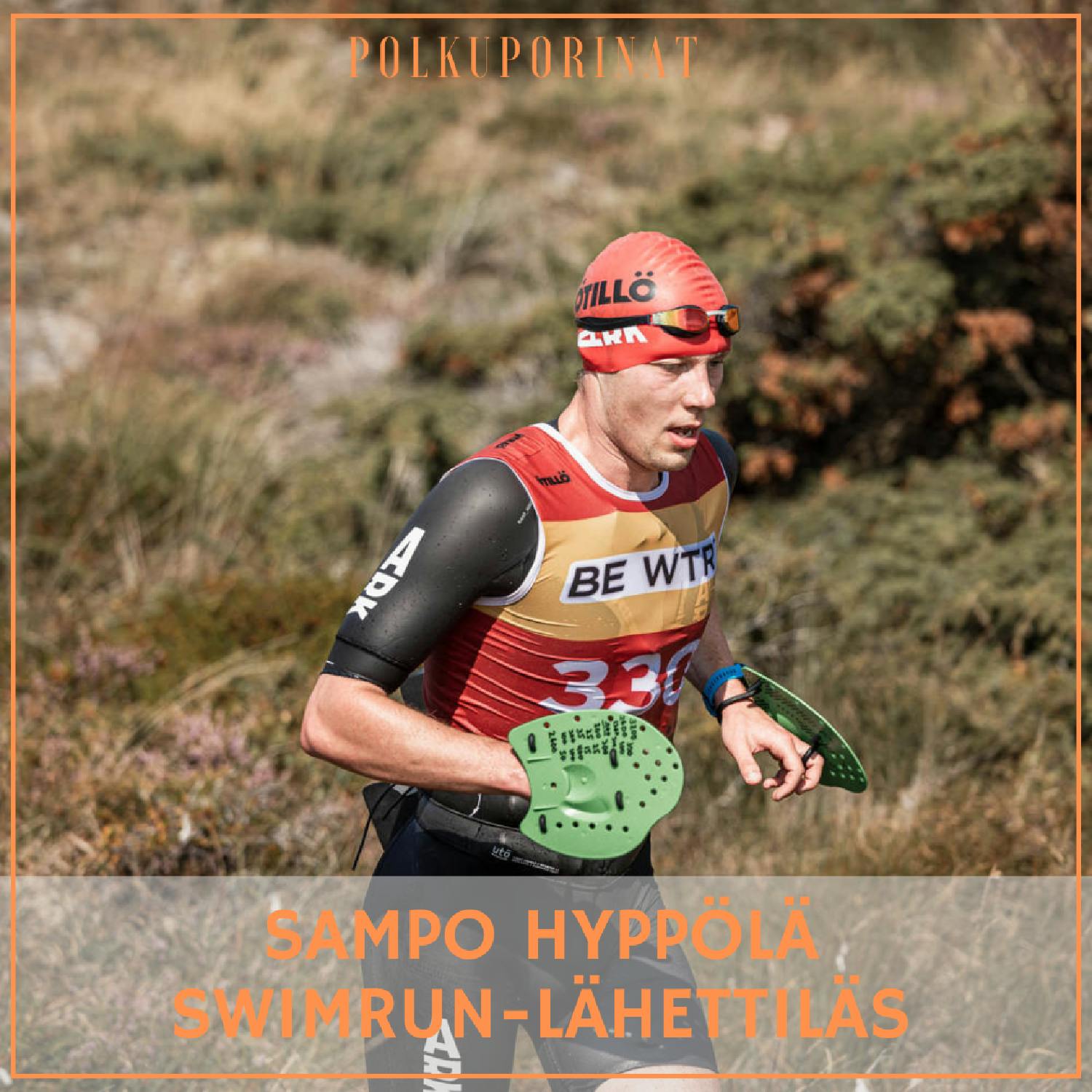 Sampo Hyppölä - Swimrun lähettiläs Sampo Hyppölä - Swimrun lähettiläs
