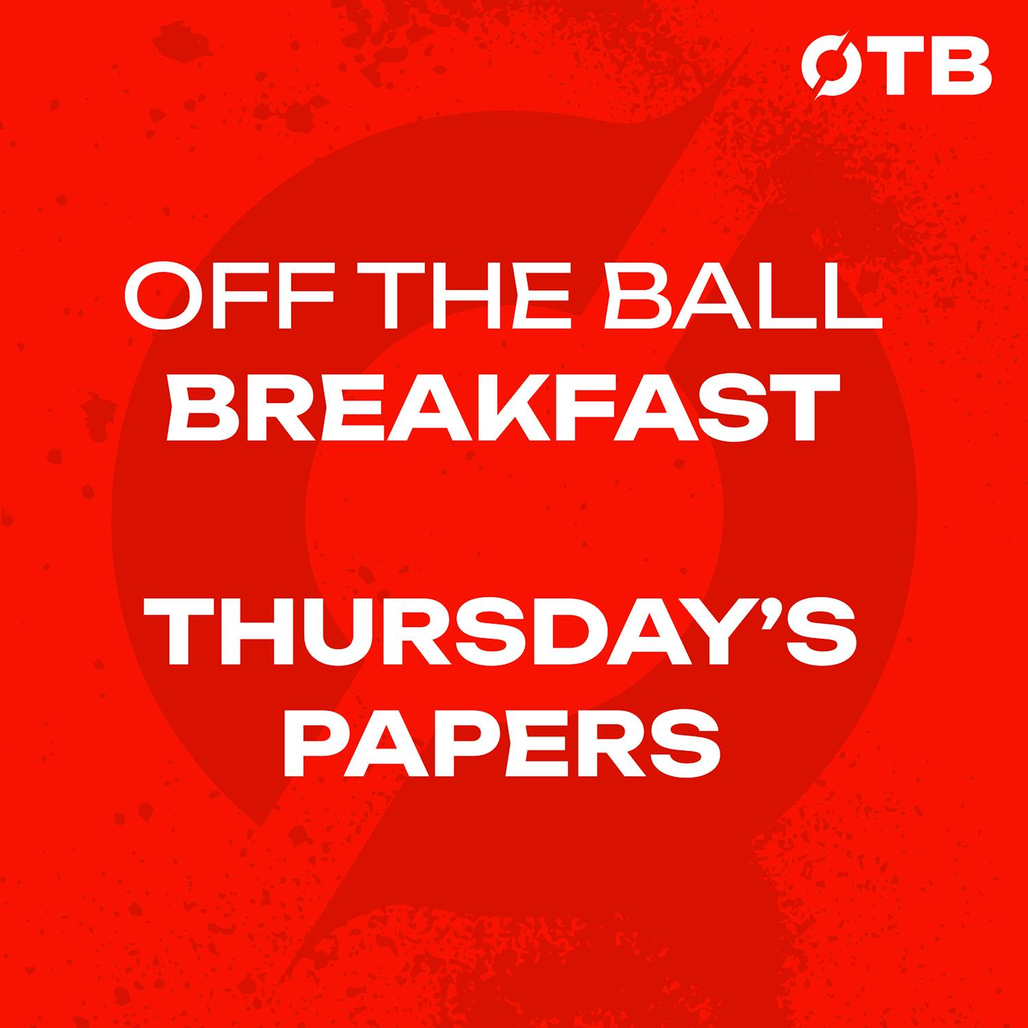 ‘Are we sleeping on England!?’ | Infantino presser & broadcasting Gaelic football! | MORNING PAPERS | OFF THE BALL BREAKFAST episode artwork