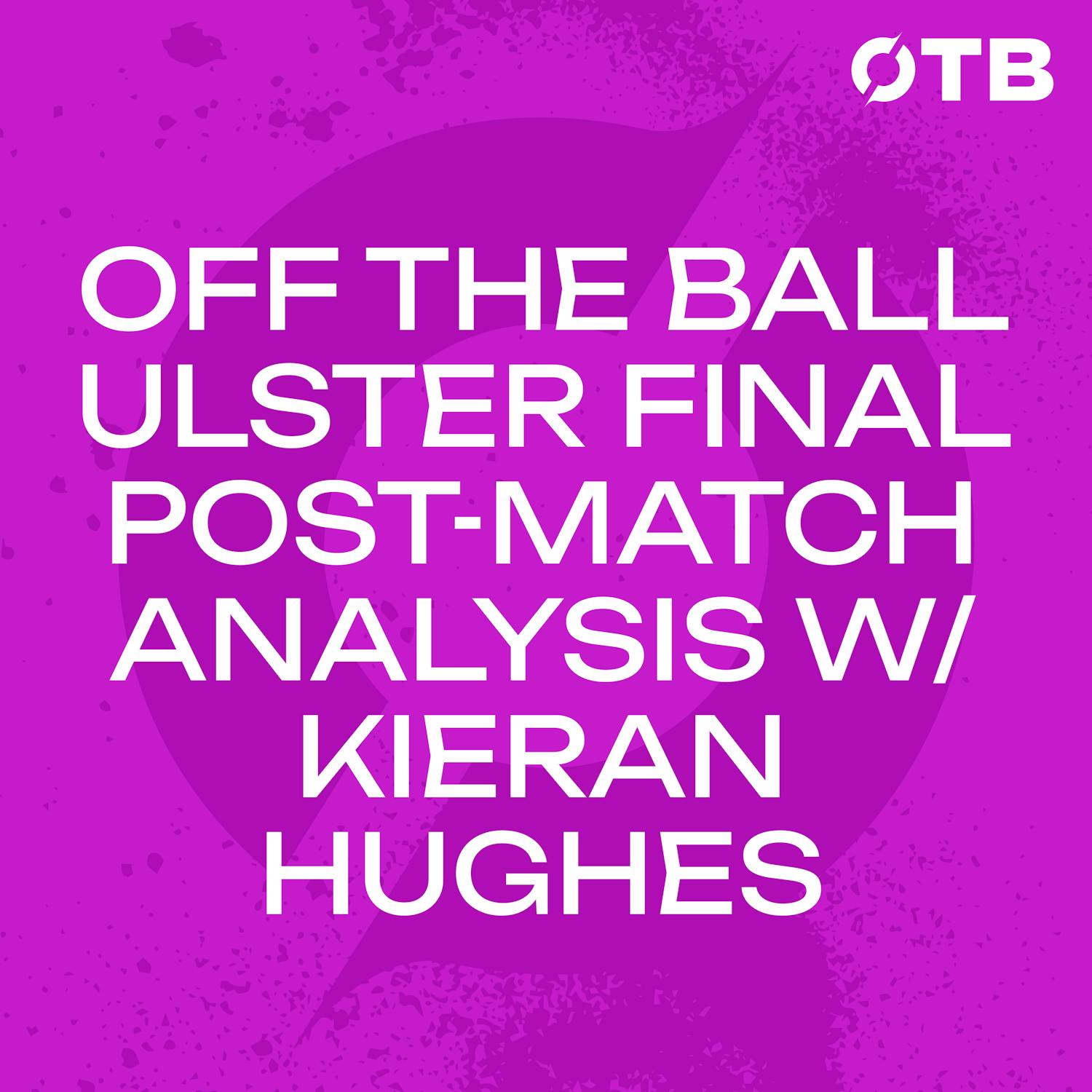 KIERAN HUGHES | Armagh end their 18-year wait! | OFF THE BALL