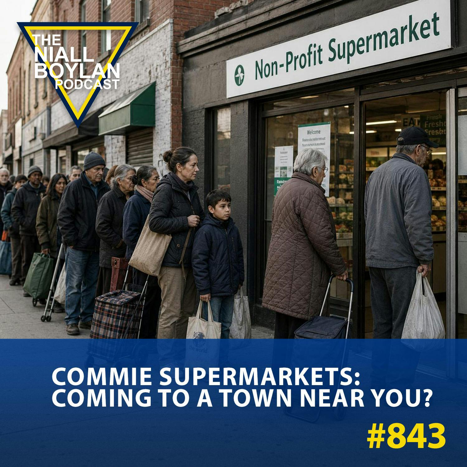 #843 Commie Supermarkets: Coming to a Town Near You? episode artwork