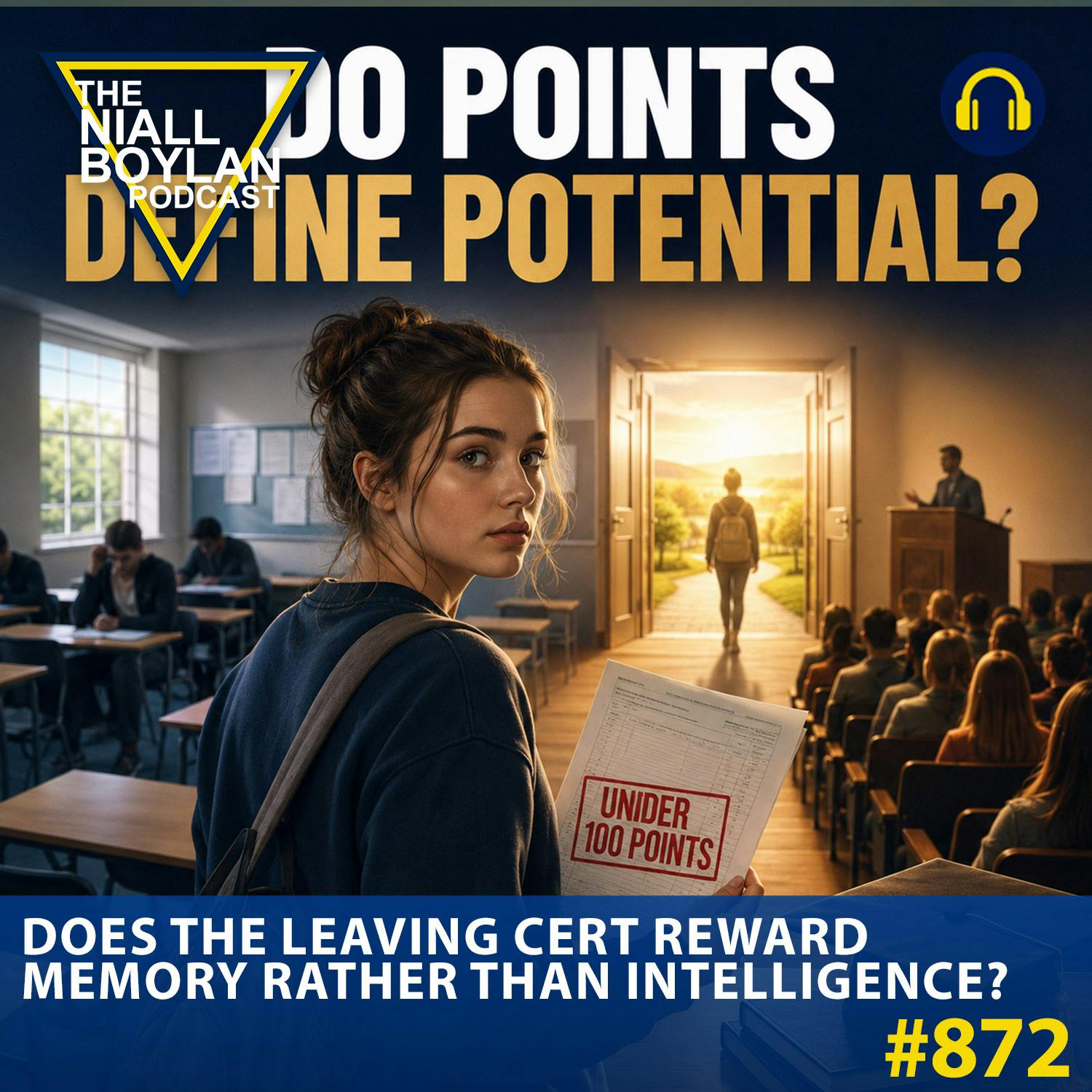 #872 Does the Leaving Cert Reward Memory Rather Than Intelligence? episode artwork