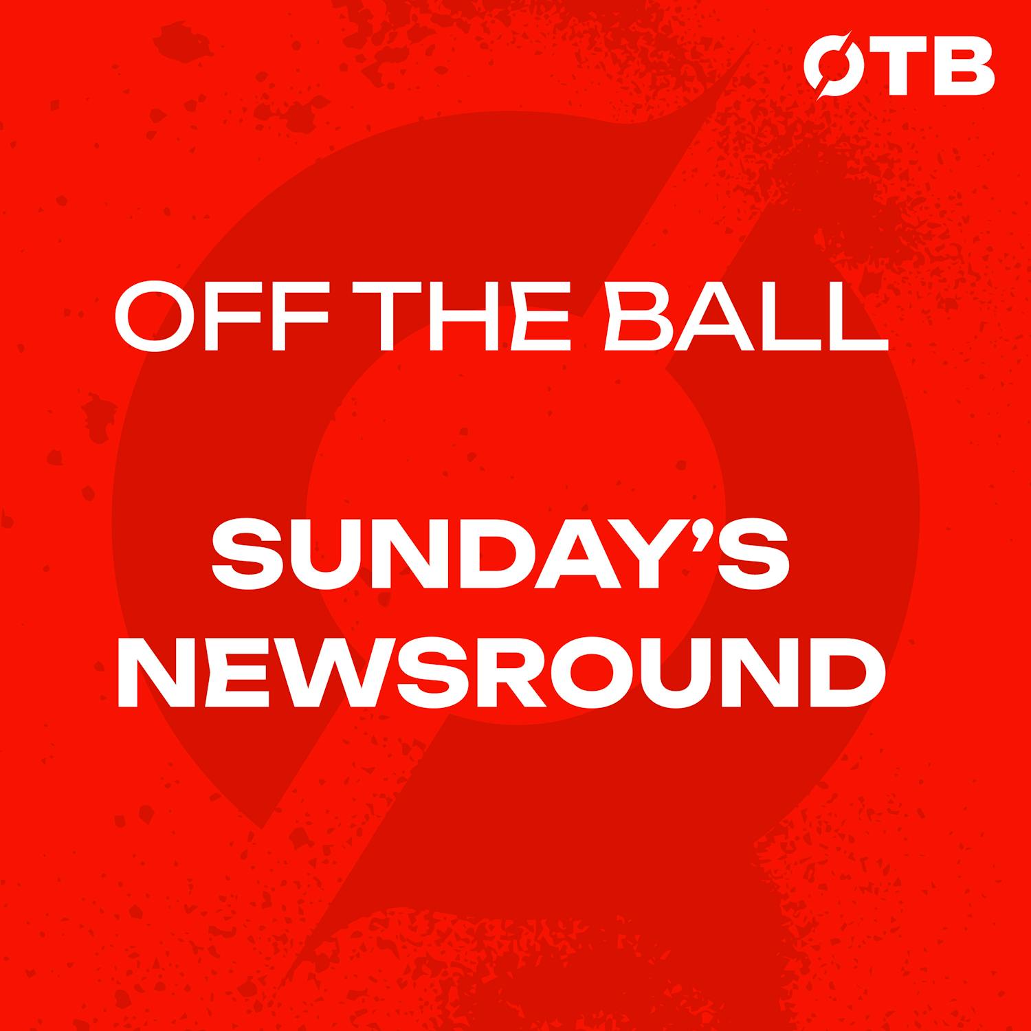 THE GREATEST SPORTING DAY OF ALL TIME!? | SUNDAY NEWSROUND | OFF THE BALL