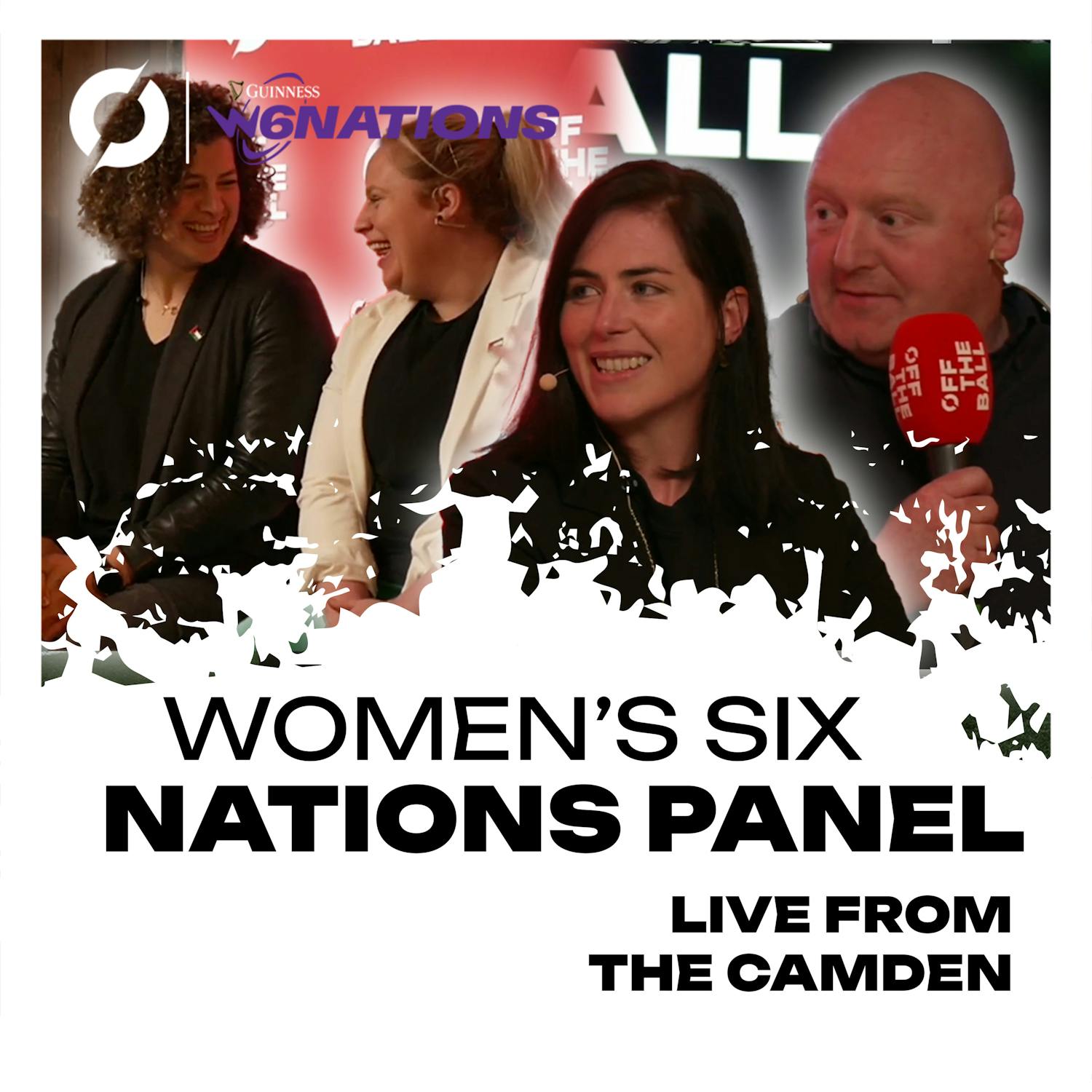 From the highs of 2013 to where we are now! | Women's Six Nations Panel | LIVE FROM THE CAMDEN