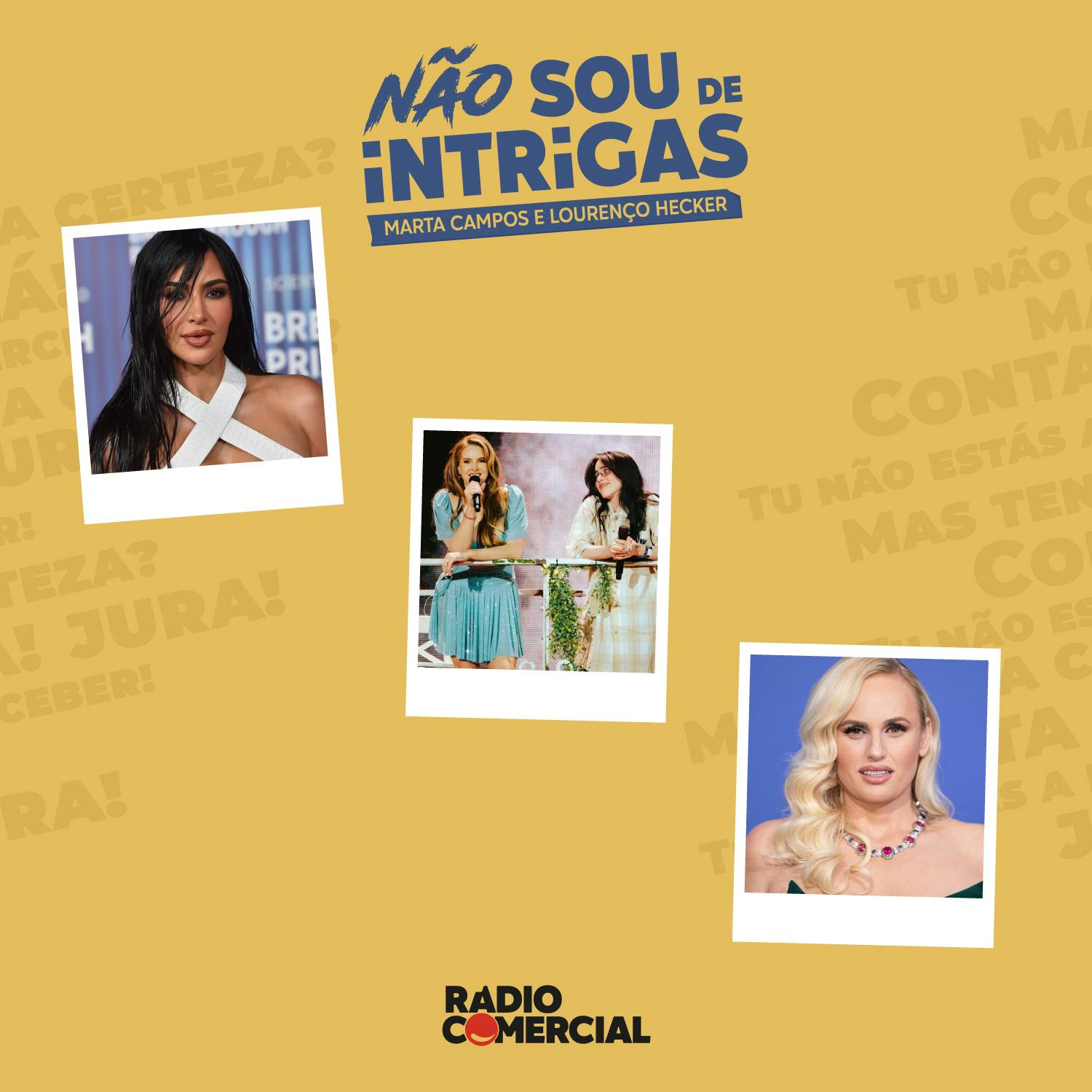 Não sou de Intrigas