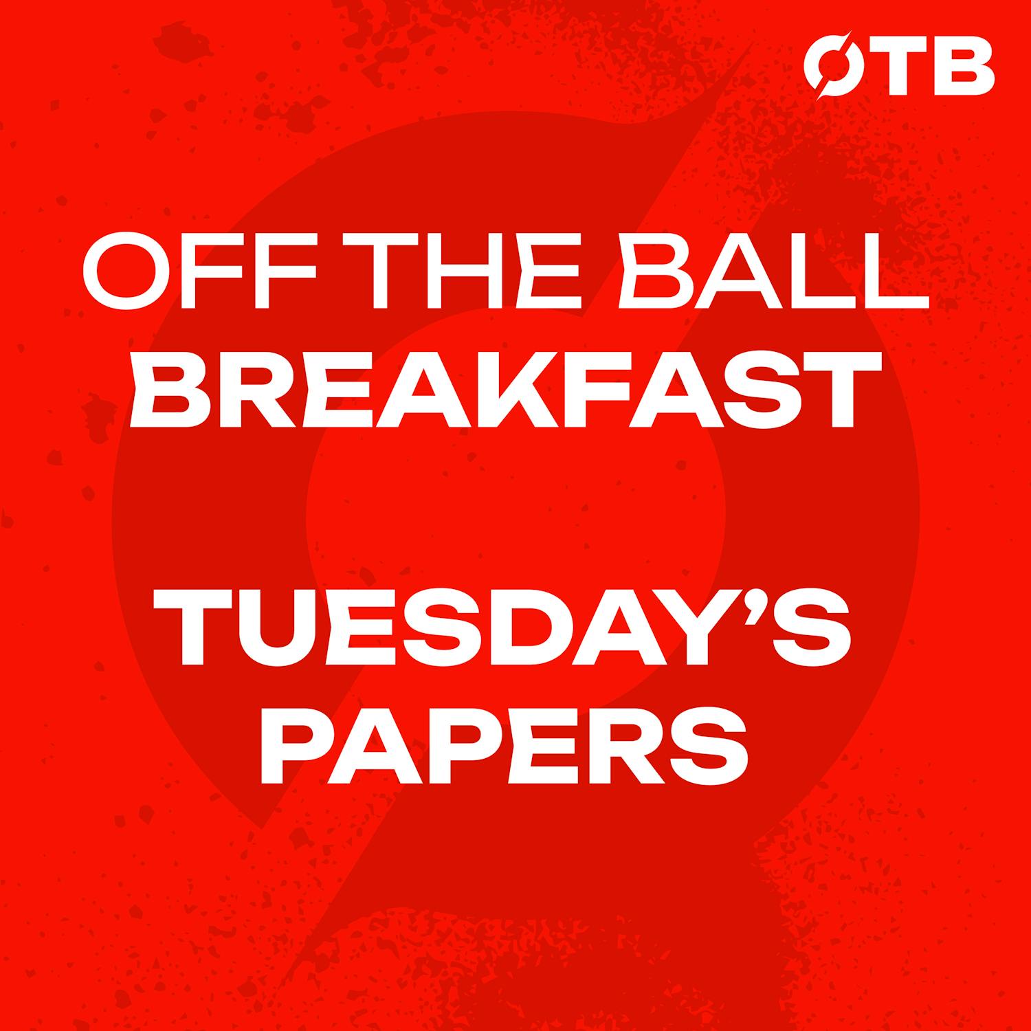 Westmeath’s Mullingar madness & 'dodgy boxes' in GAA... | Tuesday's Papers | OFF THE BALL BREAKFAST