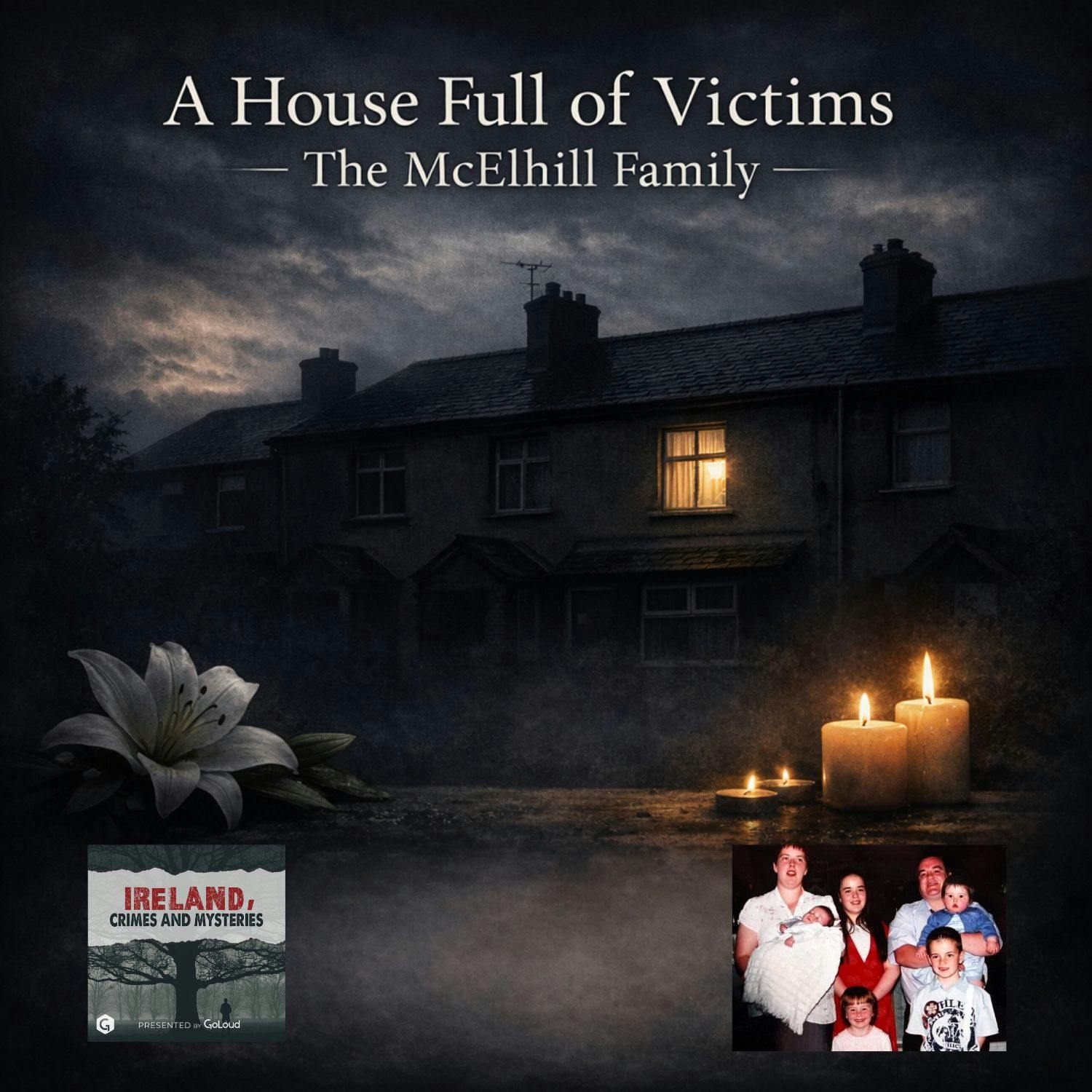 A House Full of Victims, The McElhill Family A House Full of Victims, The McElhill Family
