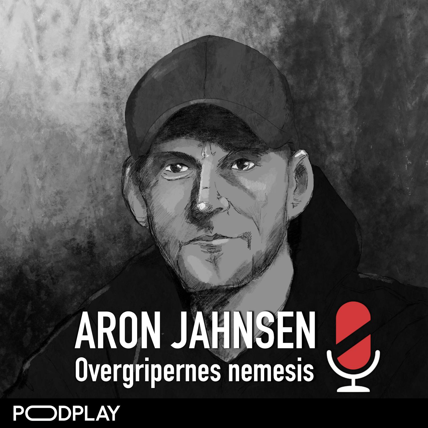Aron Jahnsen: Overgripernes Nemesis