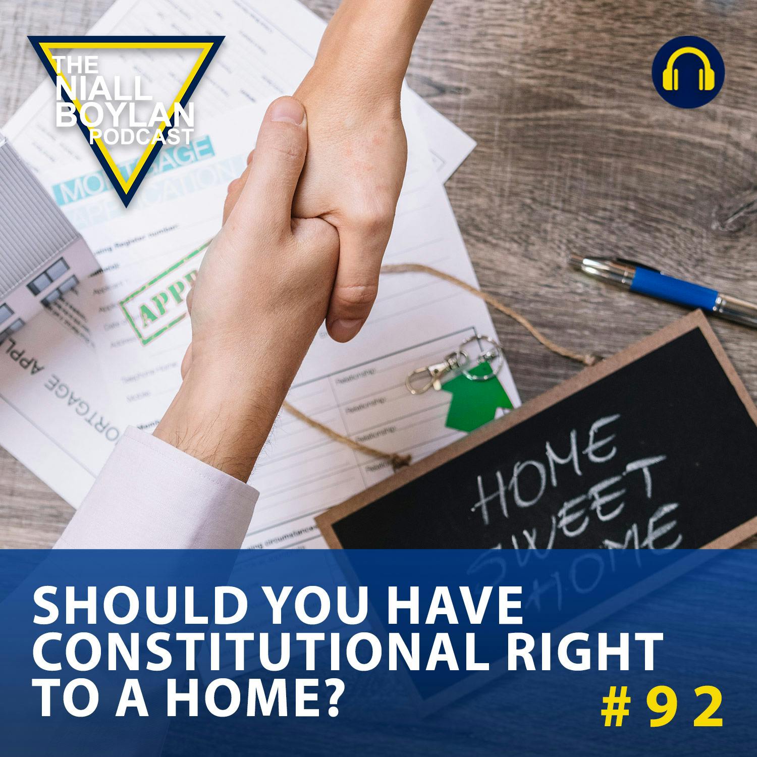 #92  Should you have Constitutional Right To A Home?