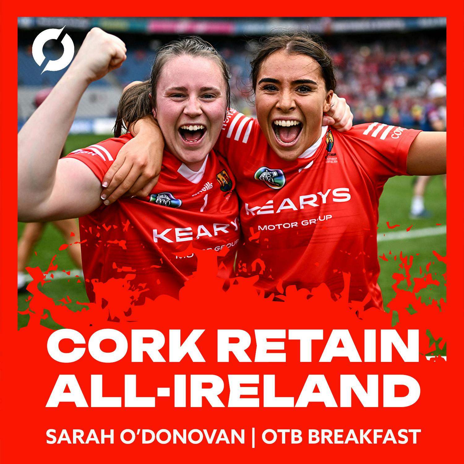 Cork break Galway hearts in Croke Park, Cork's depth the key to success | Sarah O'Donovan | OTB Breakfast GAA