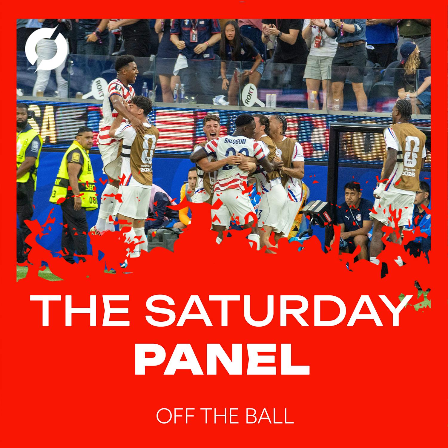 THE SATURDAY PANEL w/ Kevin Kilbane: The World Cup is in full swing | 2002 memories | Pricing issues | OFF THE BALL episode artwork