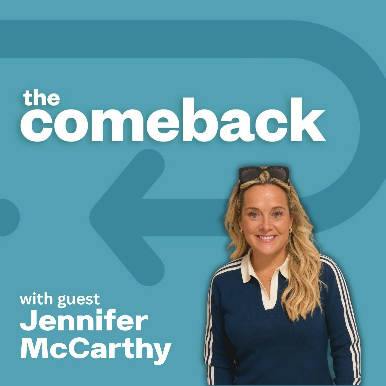 The Comeback with Jennifer McCarthy episode artwork