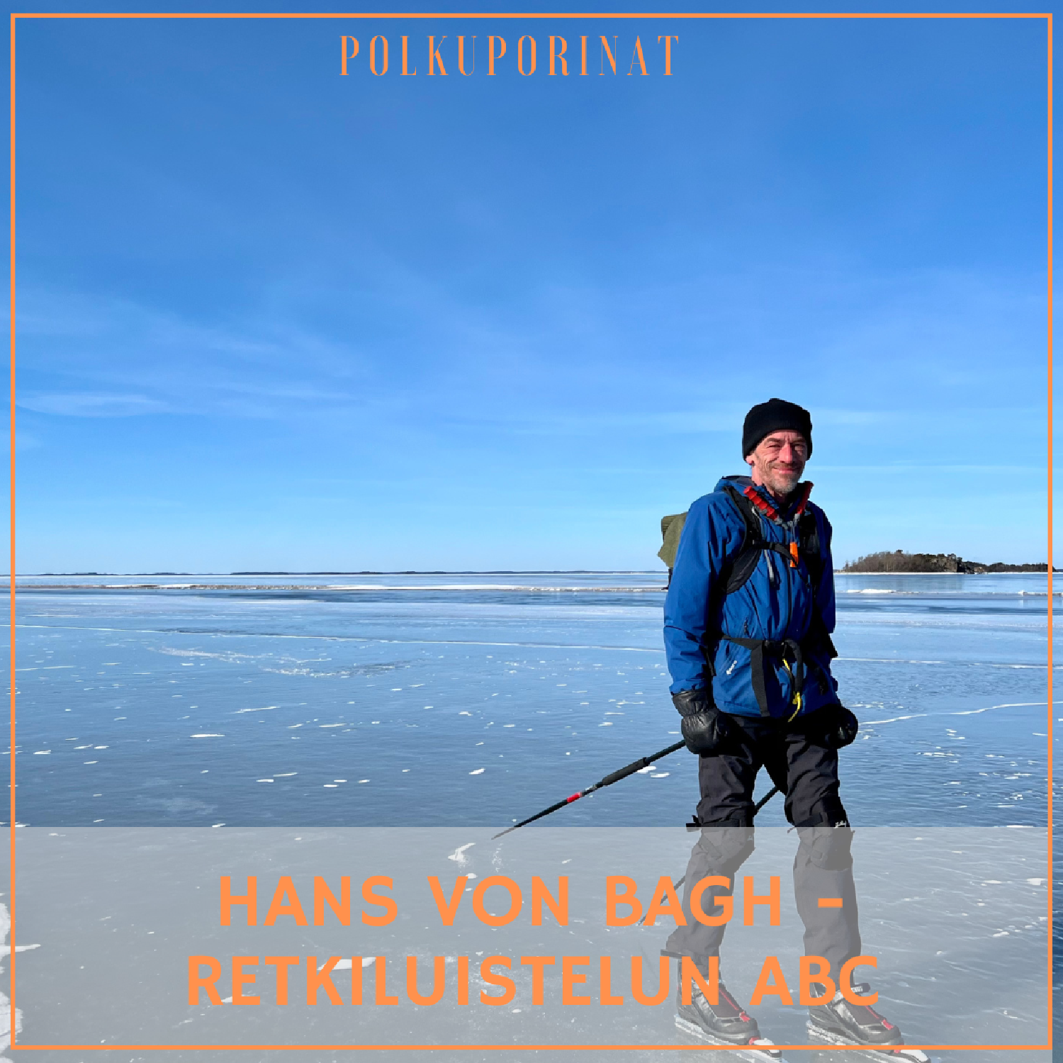 Hans von Bagh - Retkiluistelun ABC