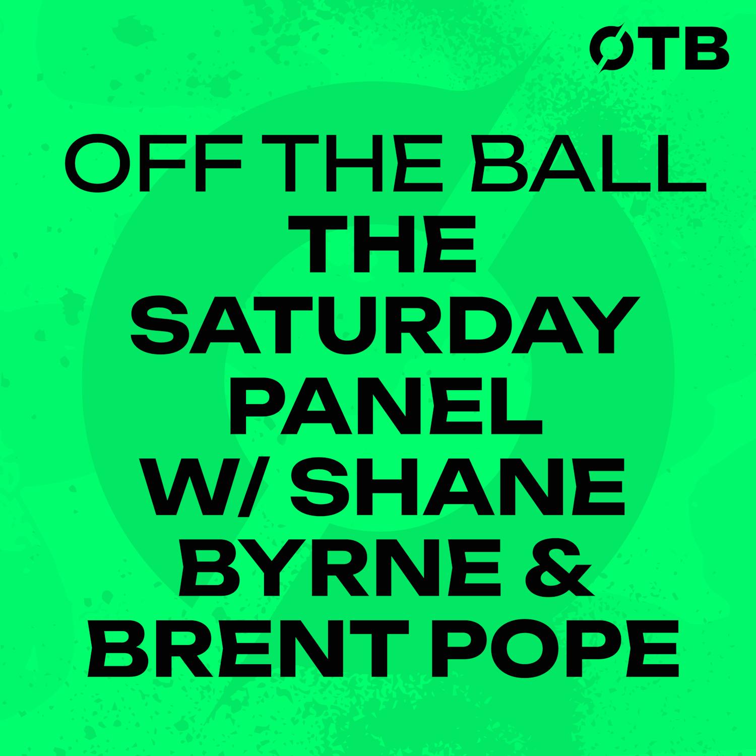 BRENT POPE & SHANE BYRNE: Ireland vs South Africa Preview | THE SATURDAY PANEL | OFF THE BALL