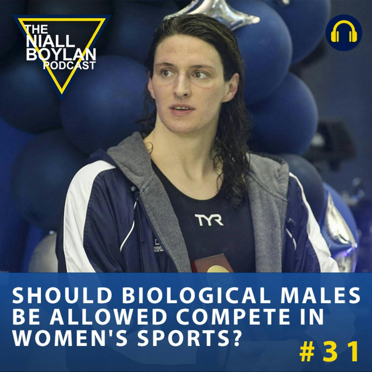 #31 Should Biological Males Be Allowed Compete In Women’s Sports? (Audio Full)