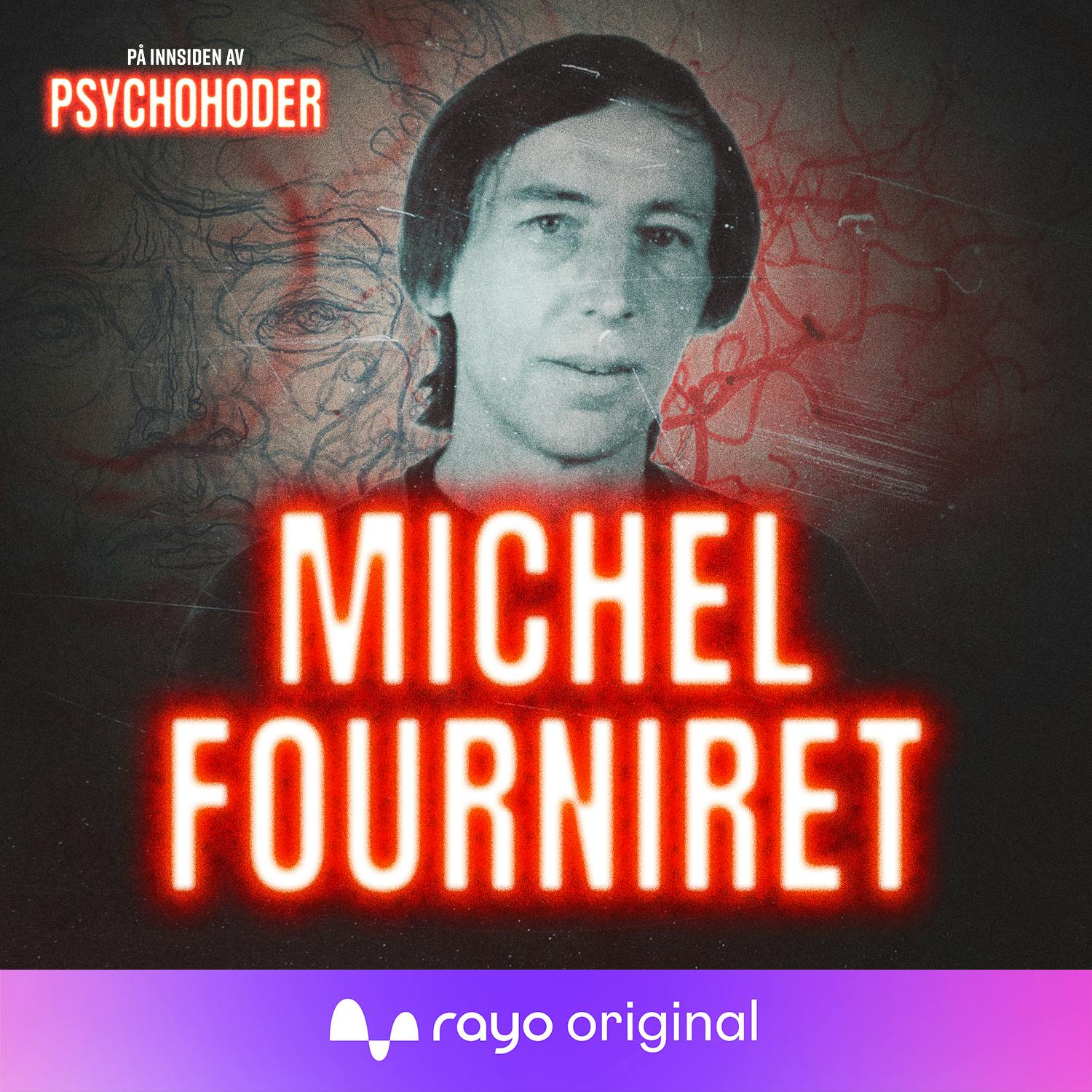 Michael Fourniret - voldtok og drepte jomfruer sammen med sin kone