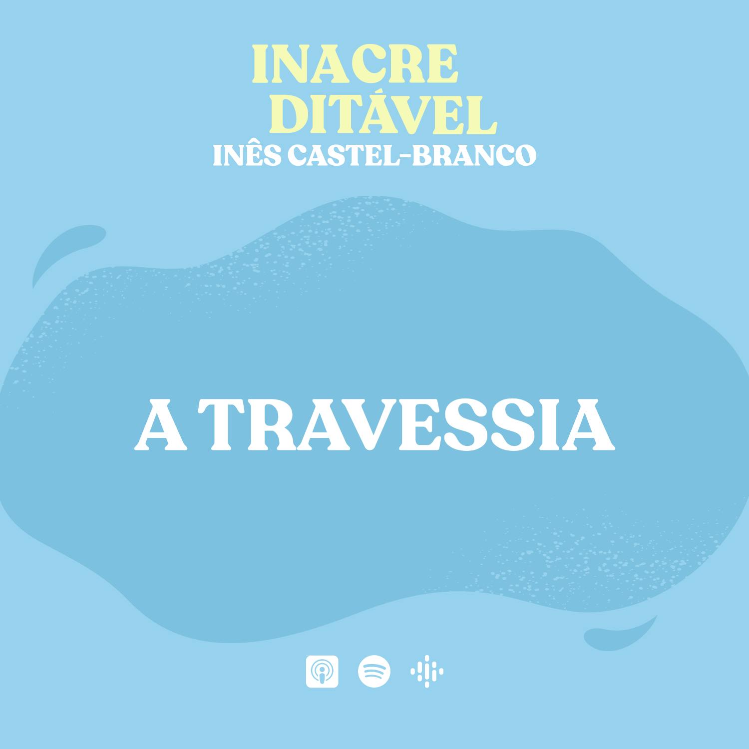 Inacreditável by Inês Castel-Branco
