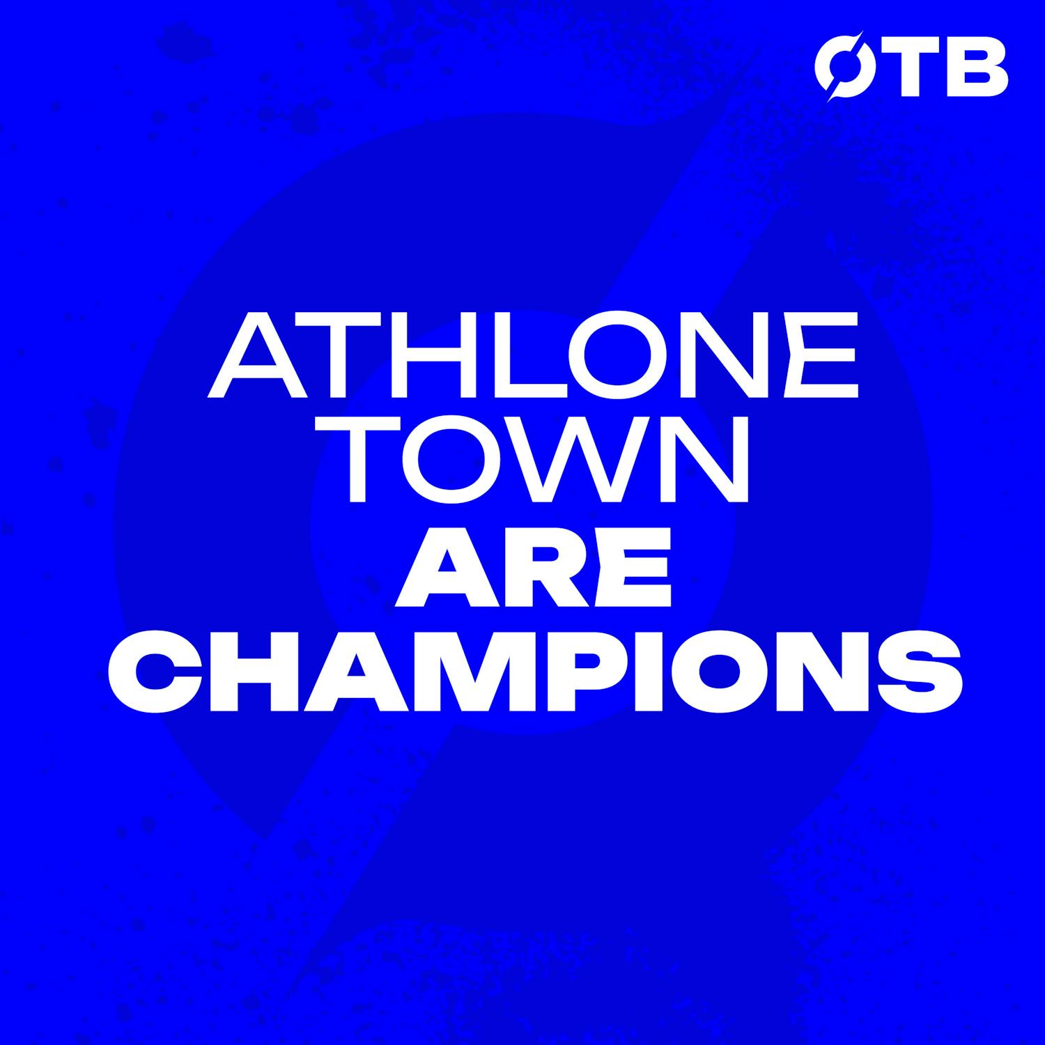 ATHLONE TOWN WIN THE PRESIDENT’S CUP: ‘The Scheriff’s back in town!’