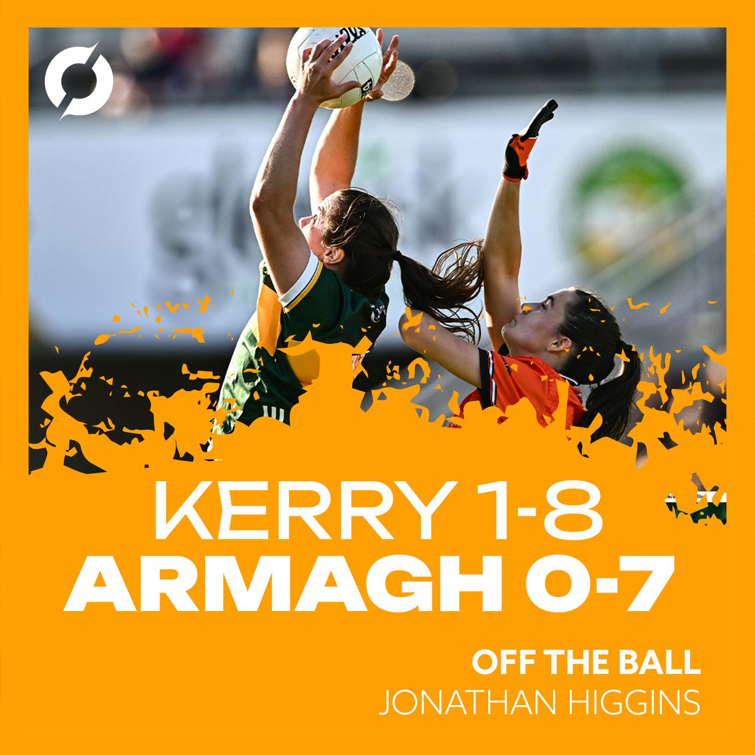 Kerry join Galway in All-Ireland Ladies SFC final after defeating Armagh | Off the Ball