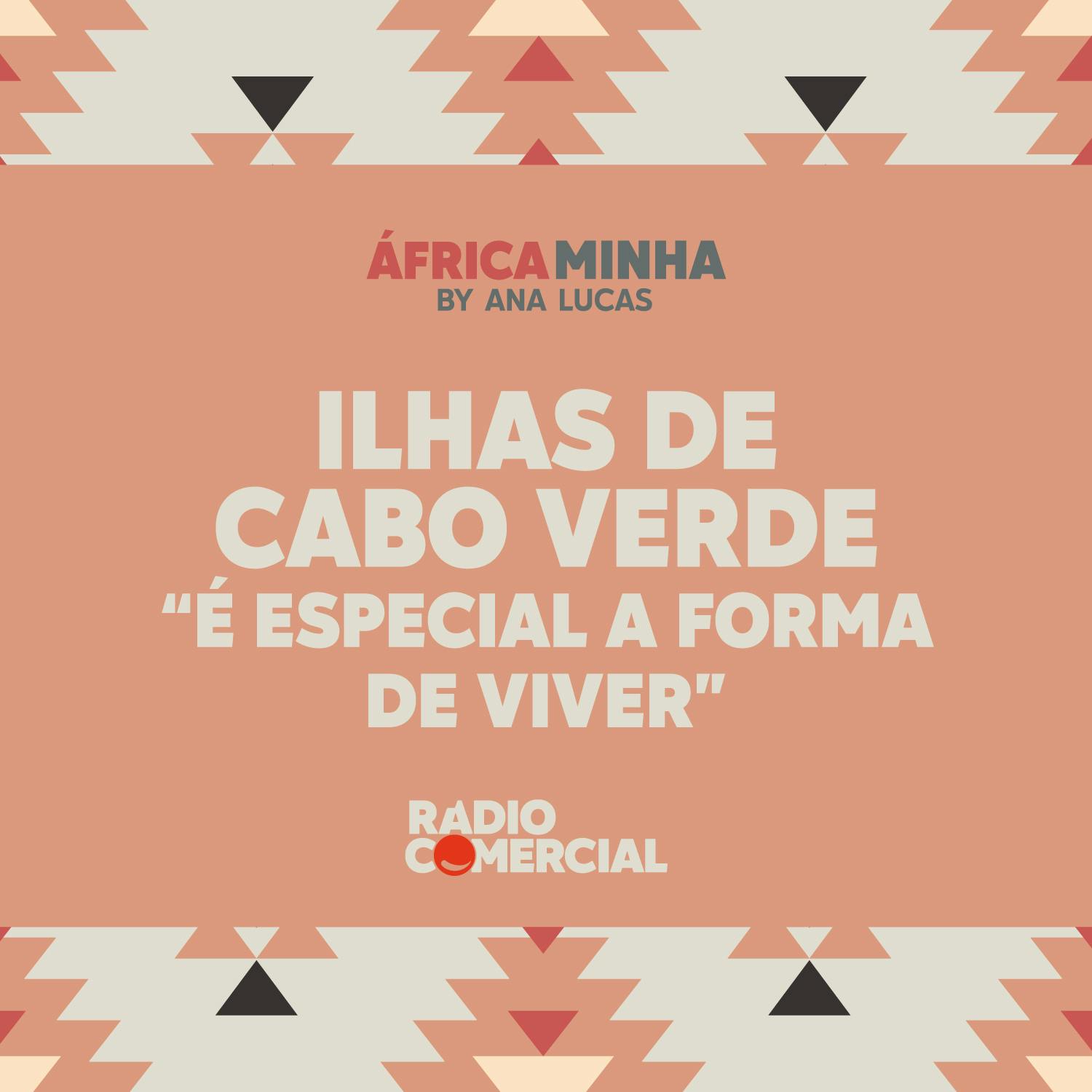 Ilhas de Cabo Verde "É especial a forma de viver"