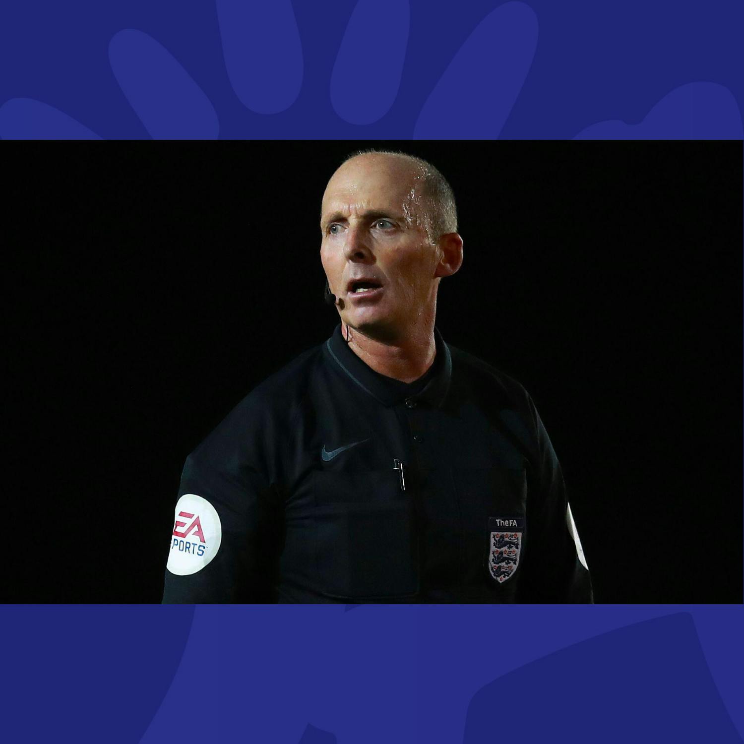 The Last Word On Football: Former Ref Mike Dean Slammed After 'Secret Games' Comment