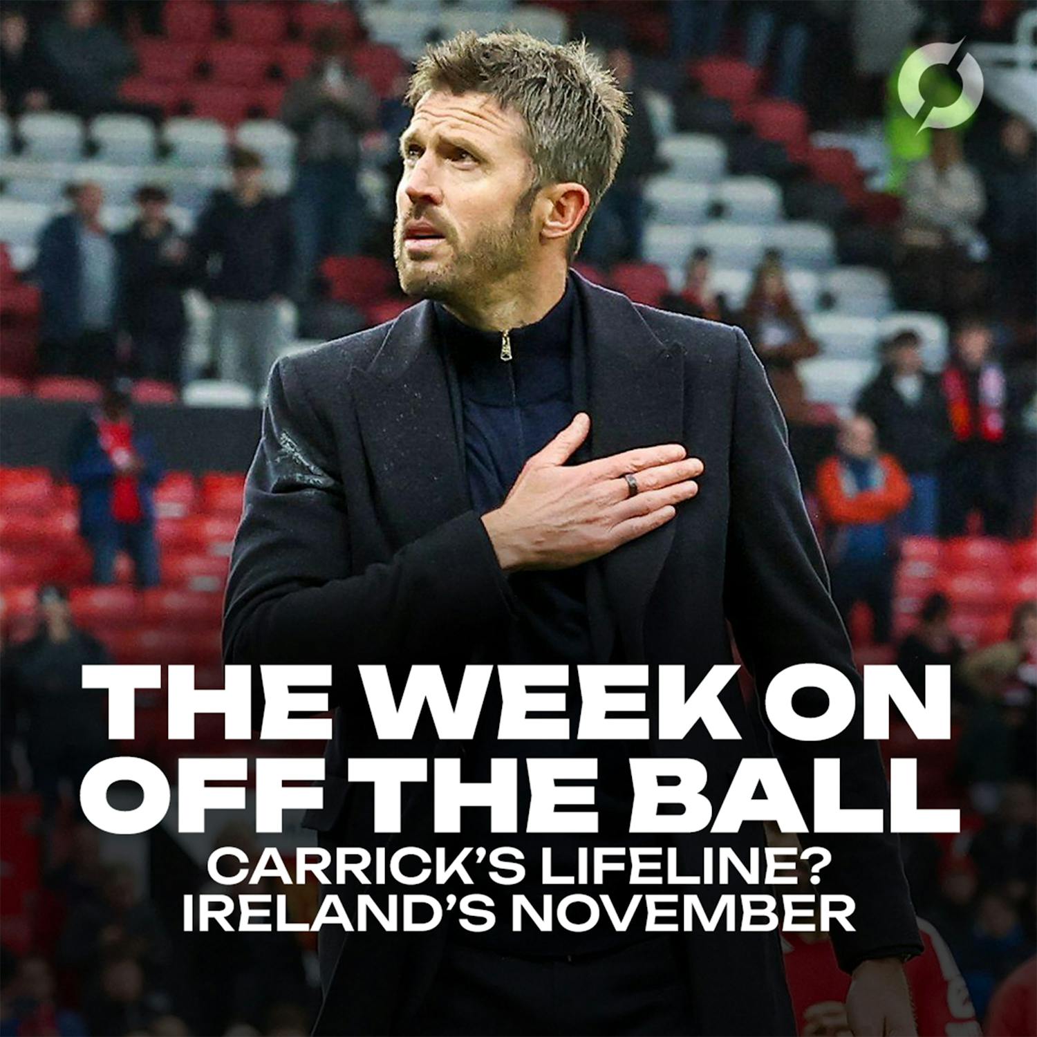 The Week on Off The Ball | Furlong & Carrick get off the hook!