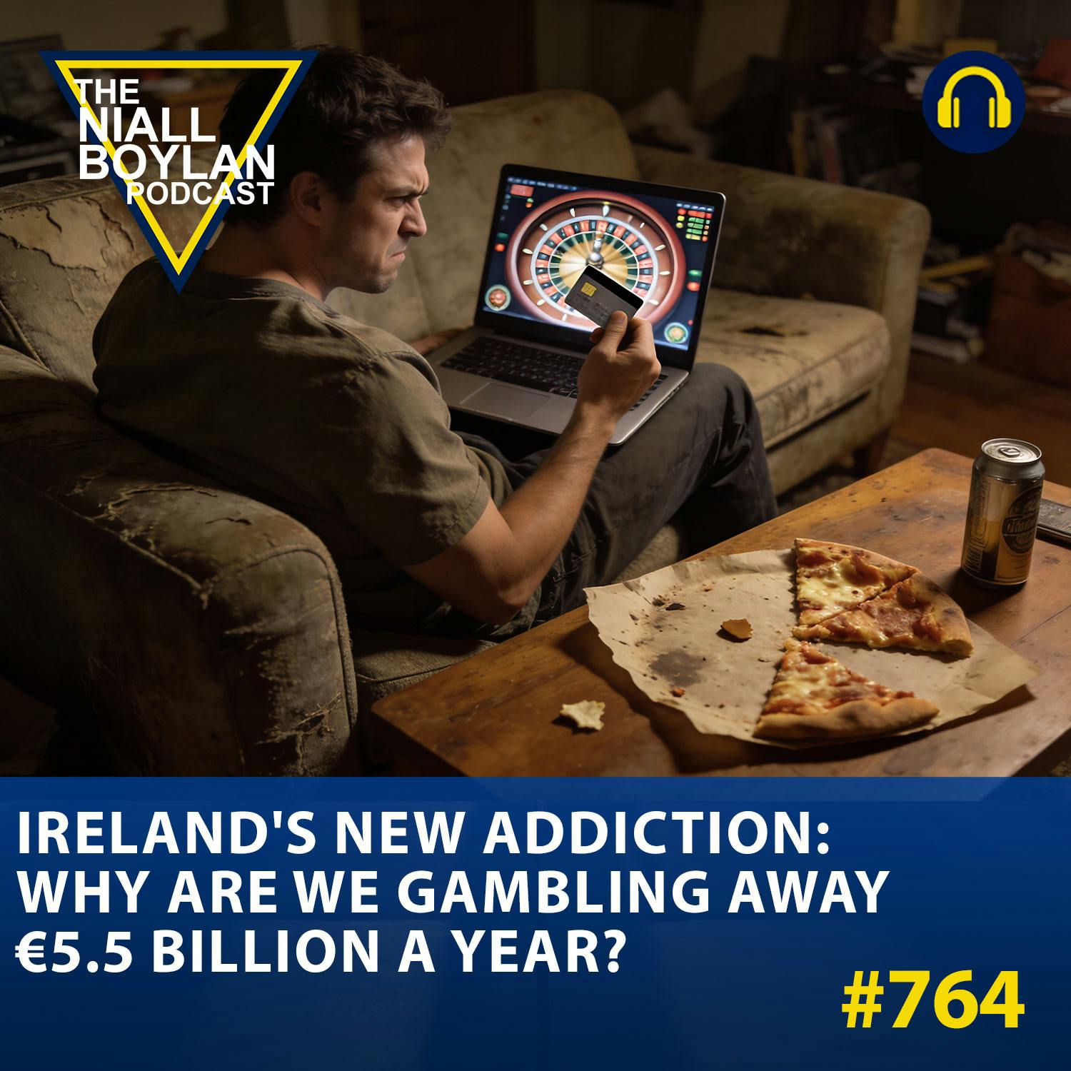 #764 Ireland's New Addiction: Why Are We Gambling Away €5.5 Billion A Year?