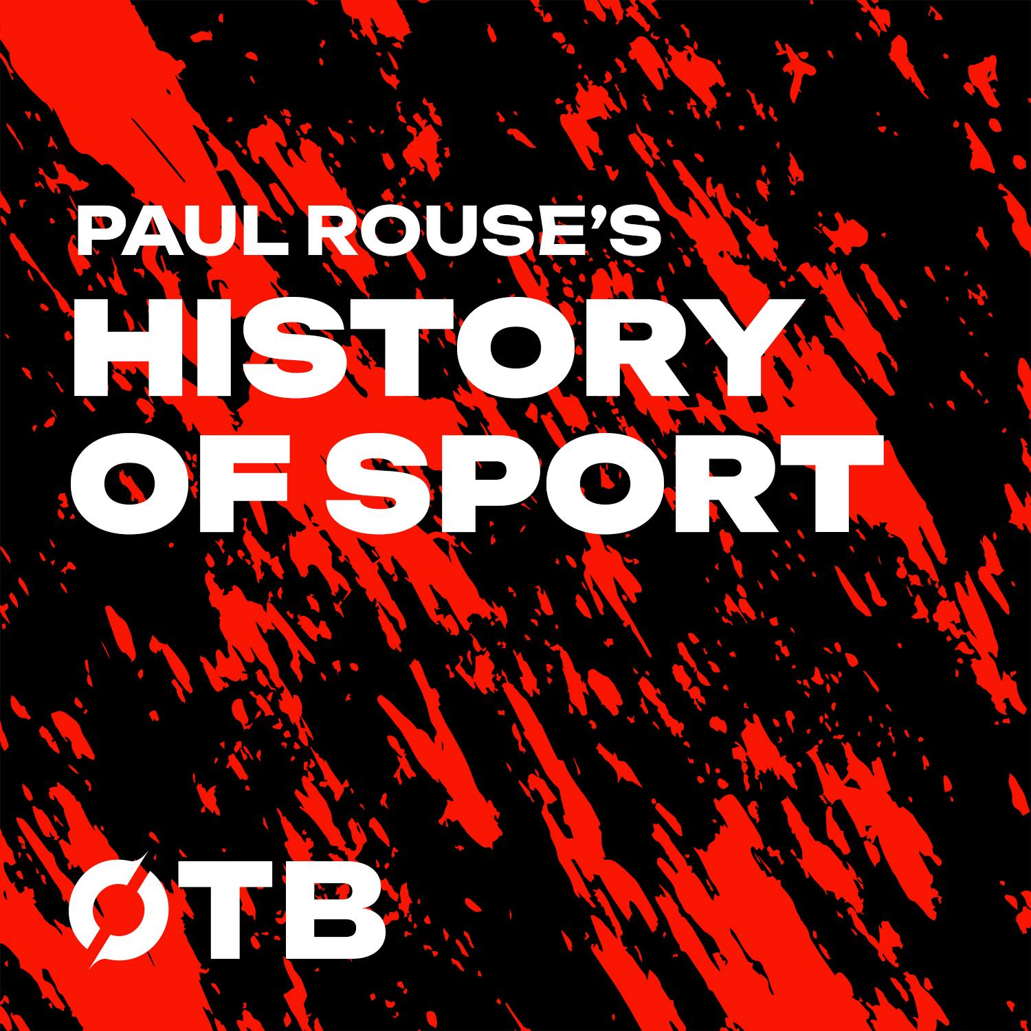Paul Rouse's History of Sport