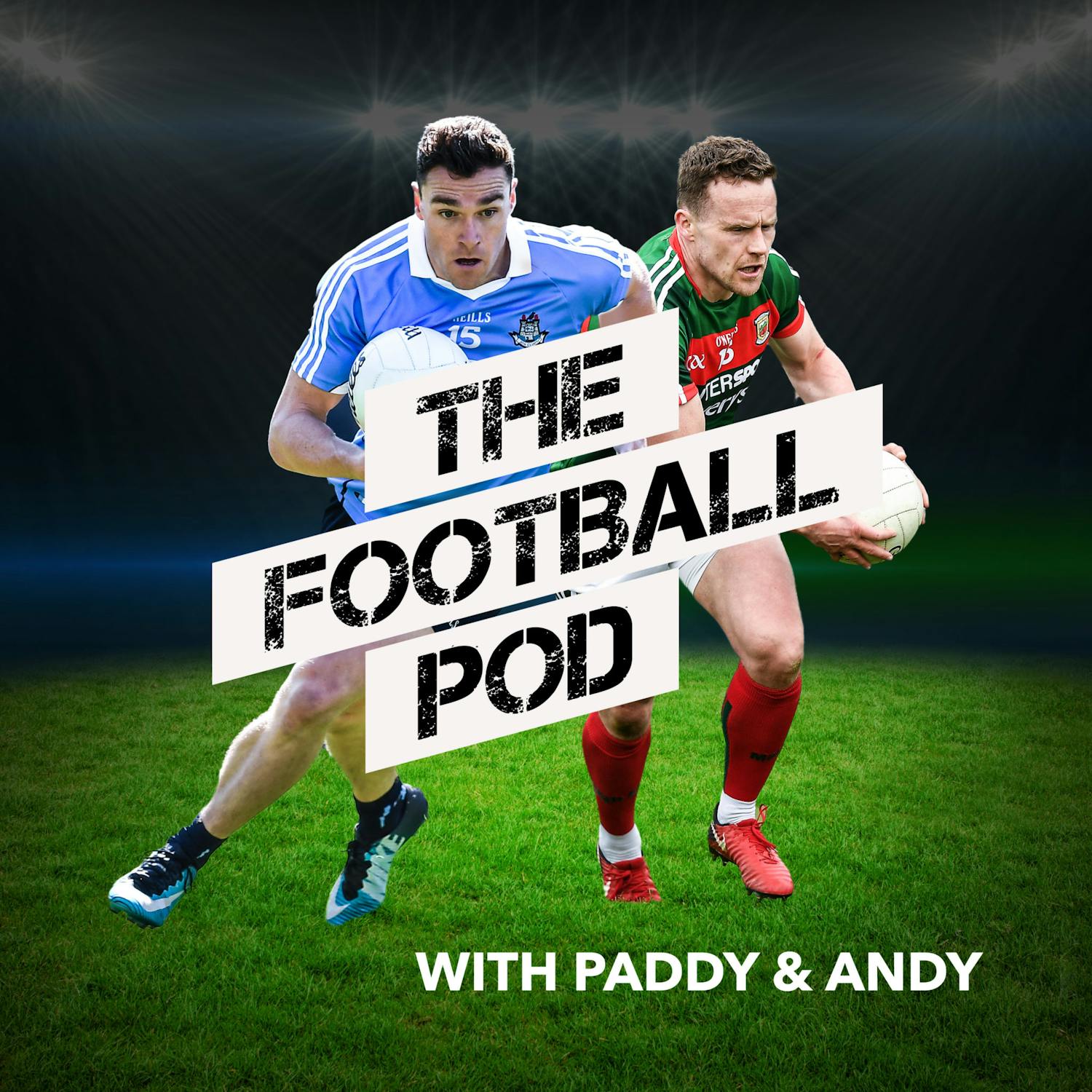 The Football Pod - Ep. 6 - Cillian O'Connor reaction, Shane Walsh, Drink bans, Developing Game Management