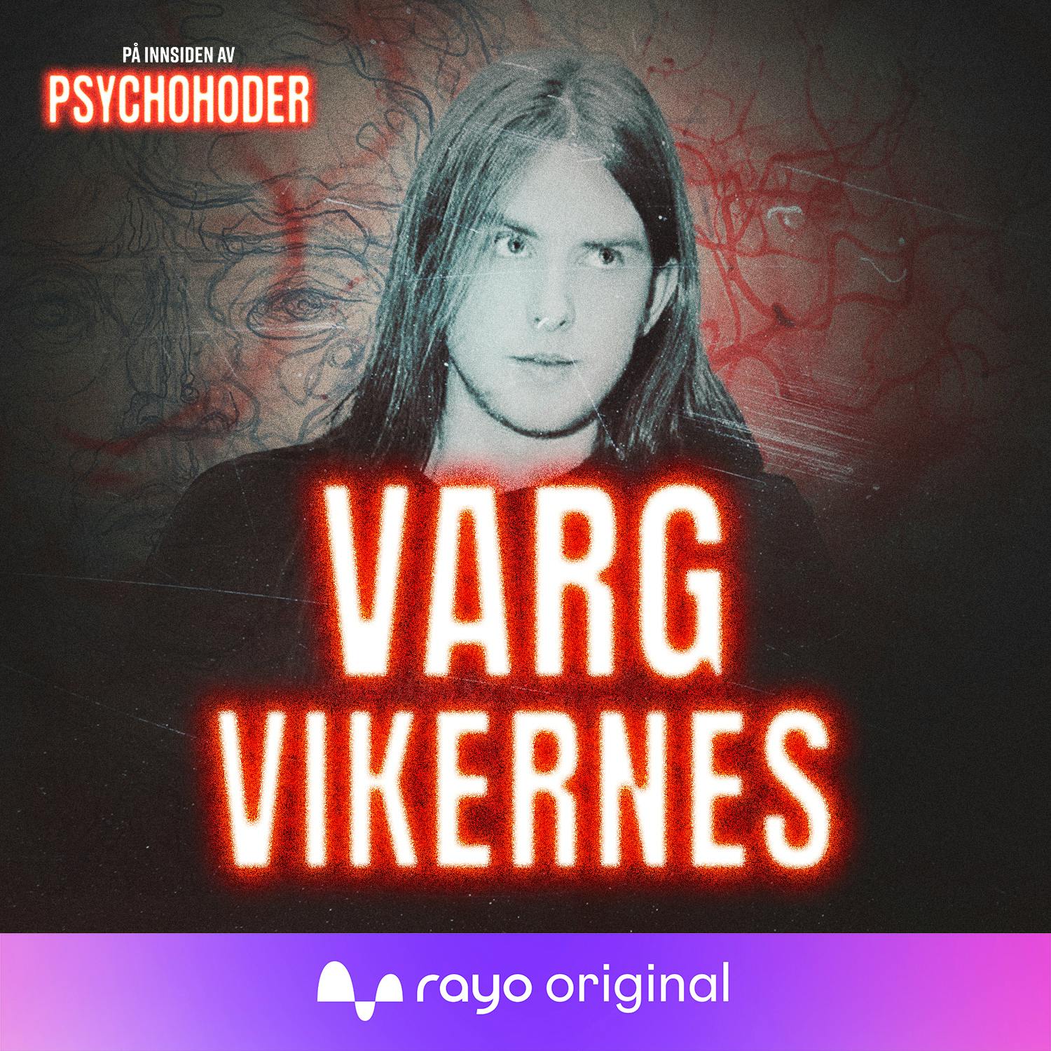 Varg Vikernes - satanist, rasist, nazist og bassist