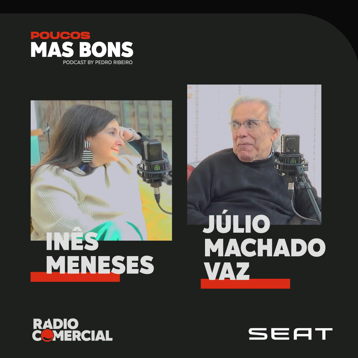 Júlio Machado Vaz e Inês Meneses
