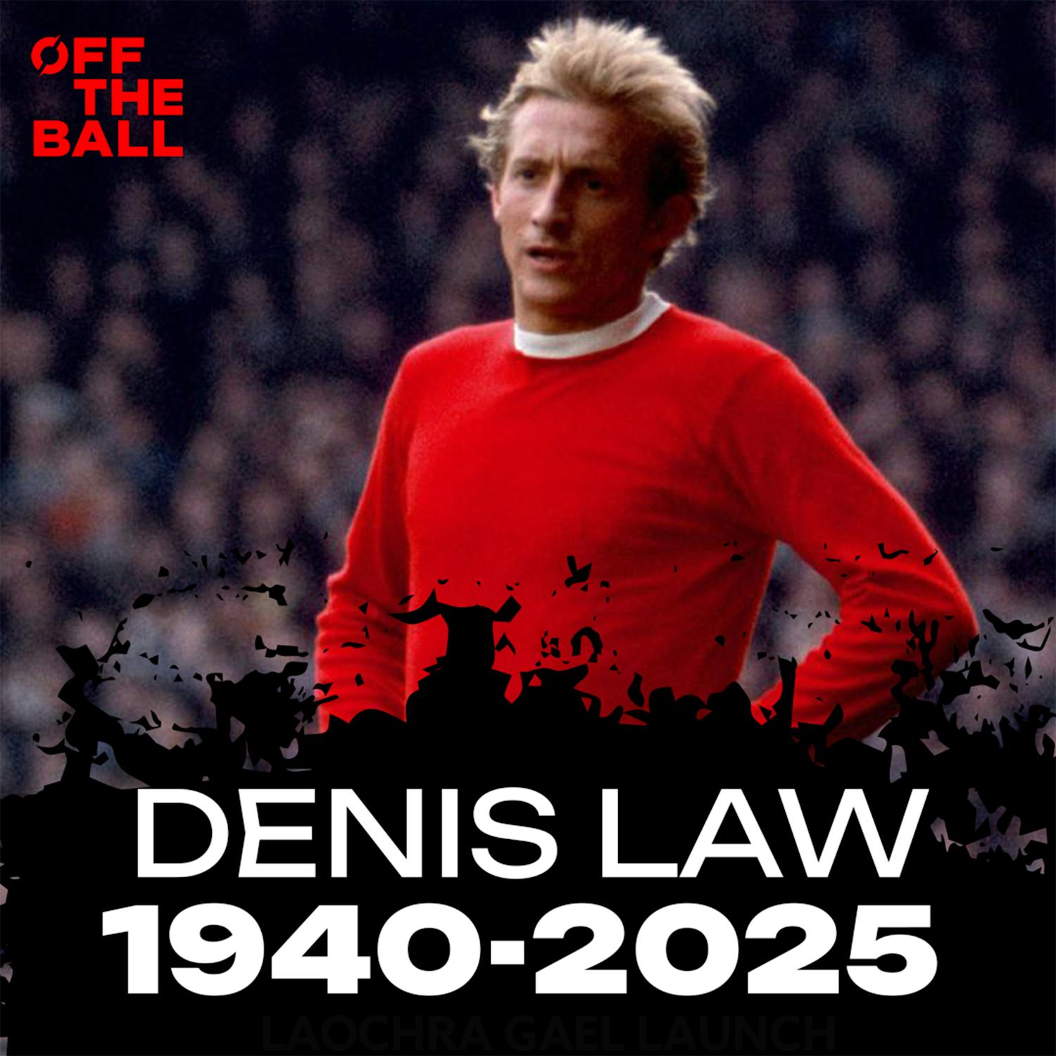 From the vault | Denis Law in conversation with OTB from 2004